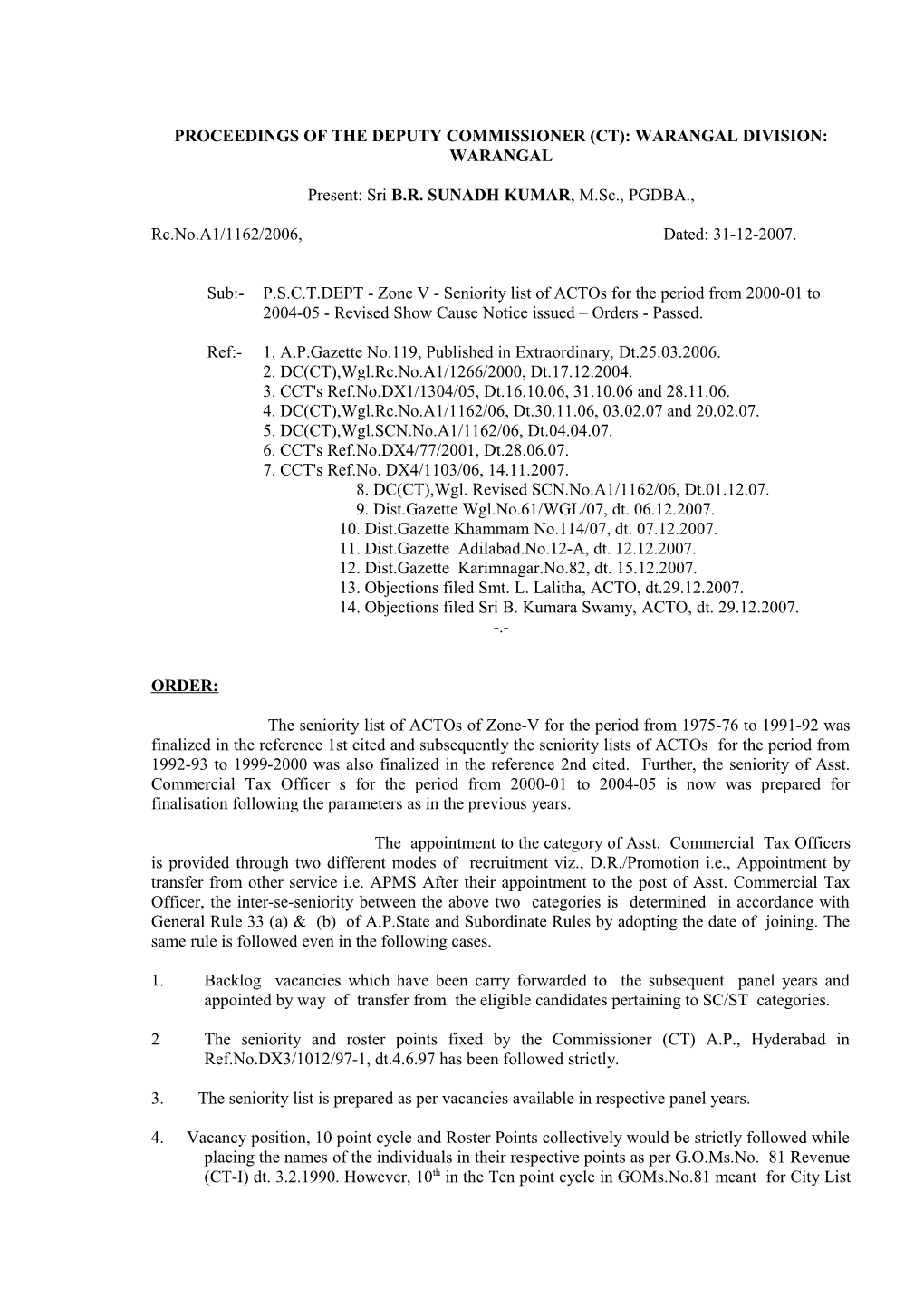 Proceedings of the Deputy Commissioner (Ct): Warangal Division: Warangal