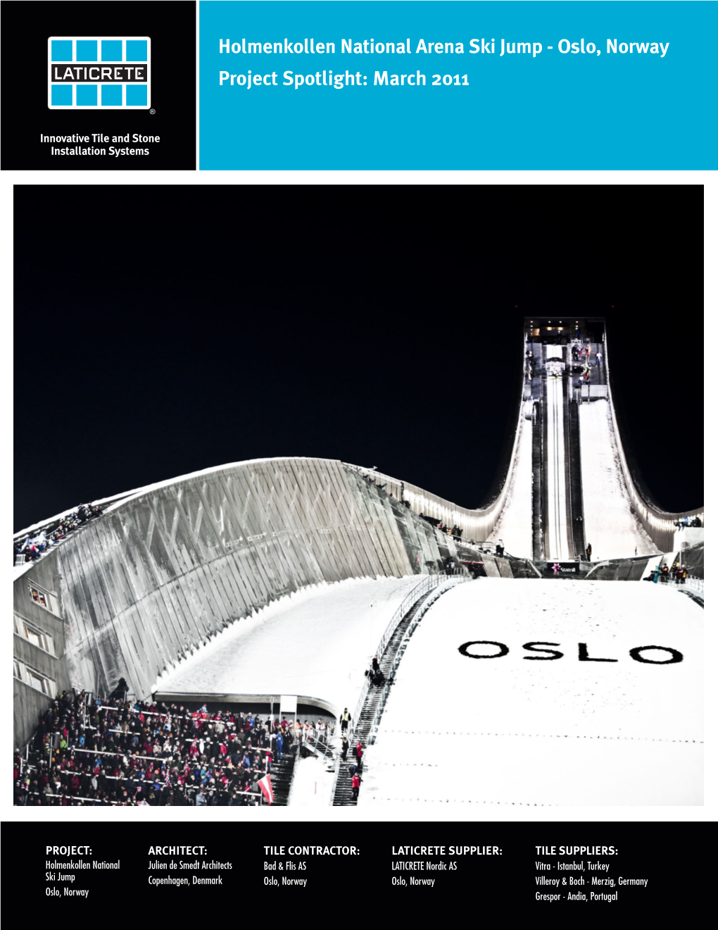 Holmenkollen National Arena Ski Jump - Oslo, Norway Project Spotlight: March 2011