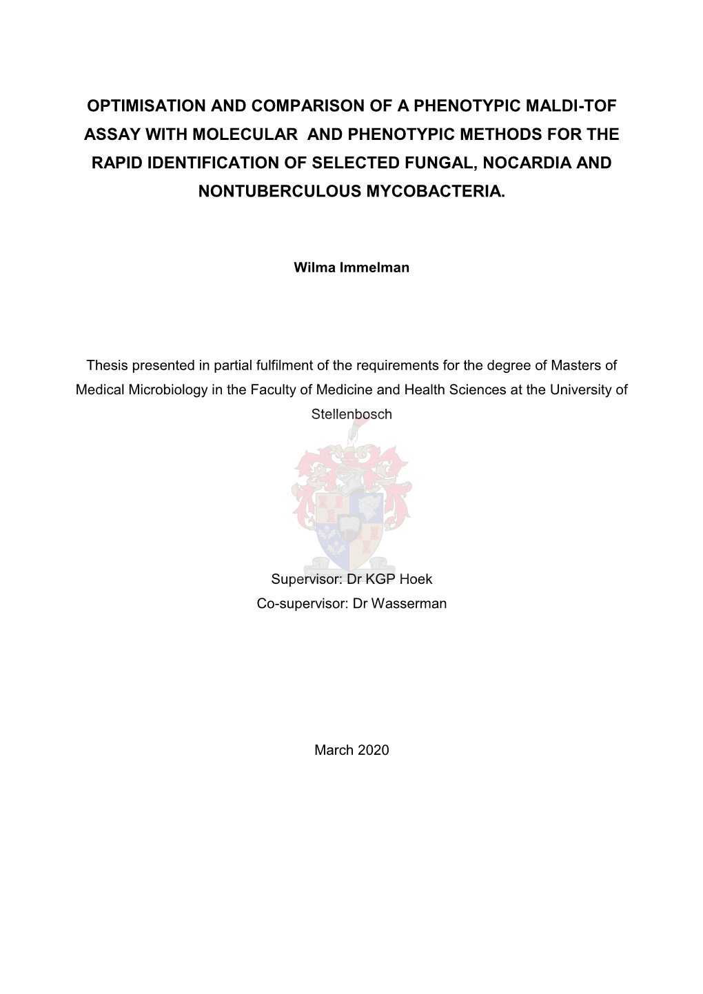 Optimisation and Comparison of a Phenotypic Maldi-Tof