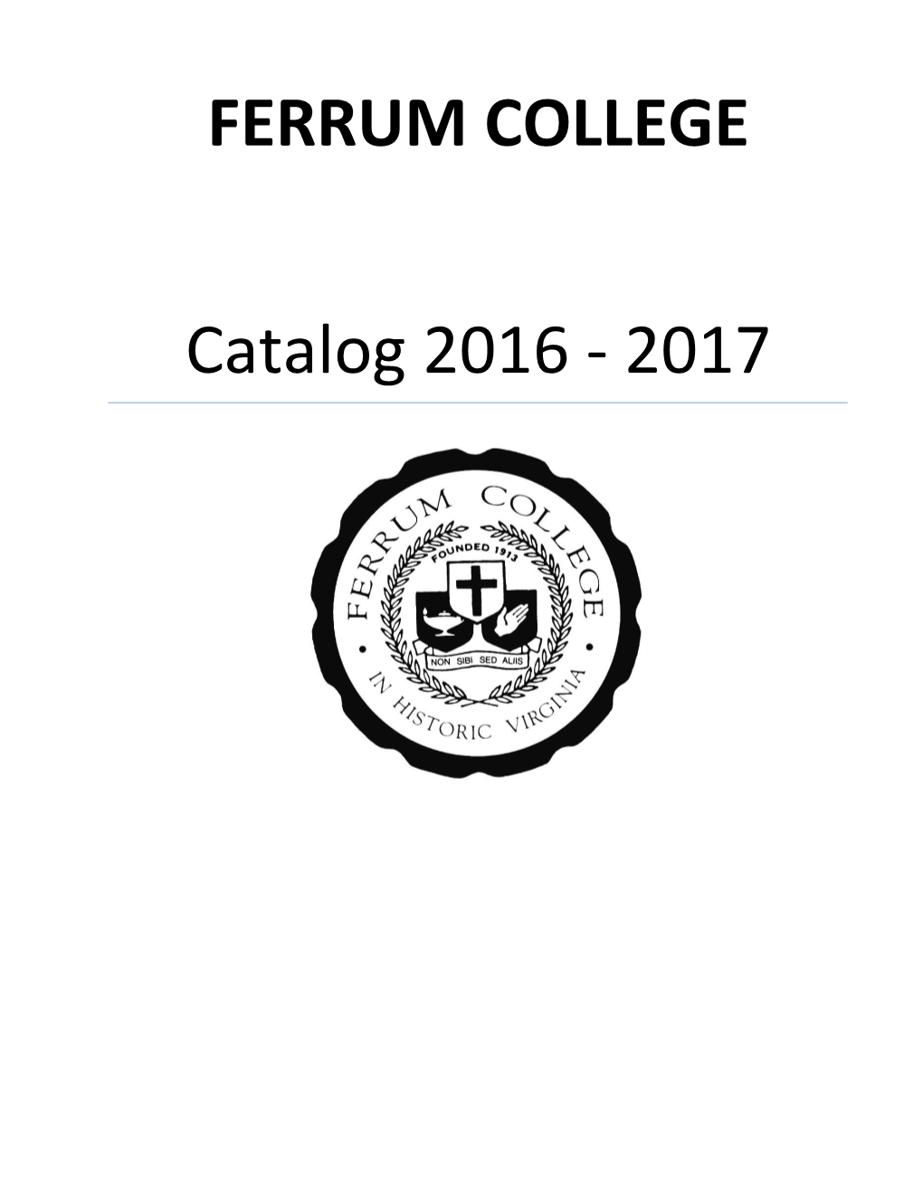 FERRUM COLLEGE Catalog 2016