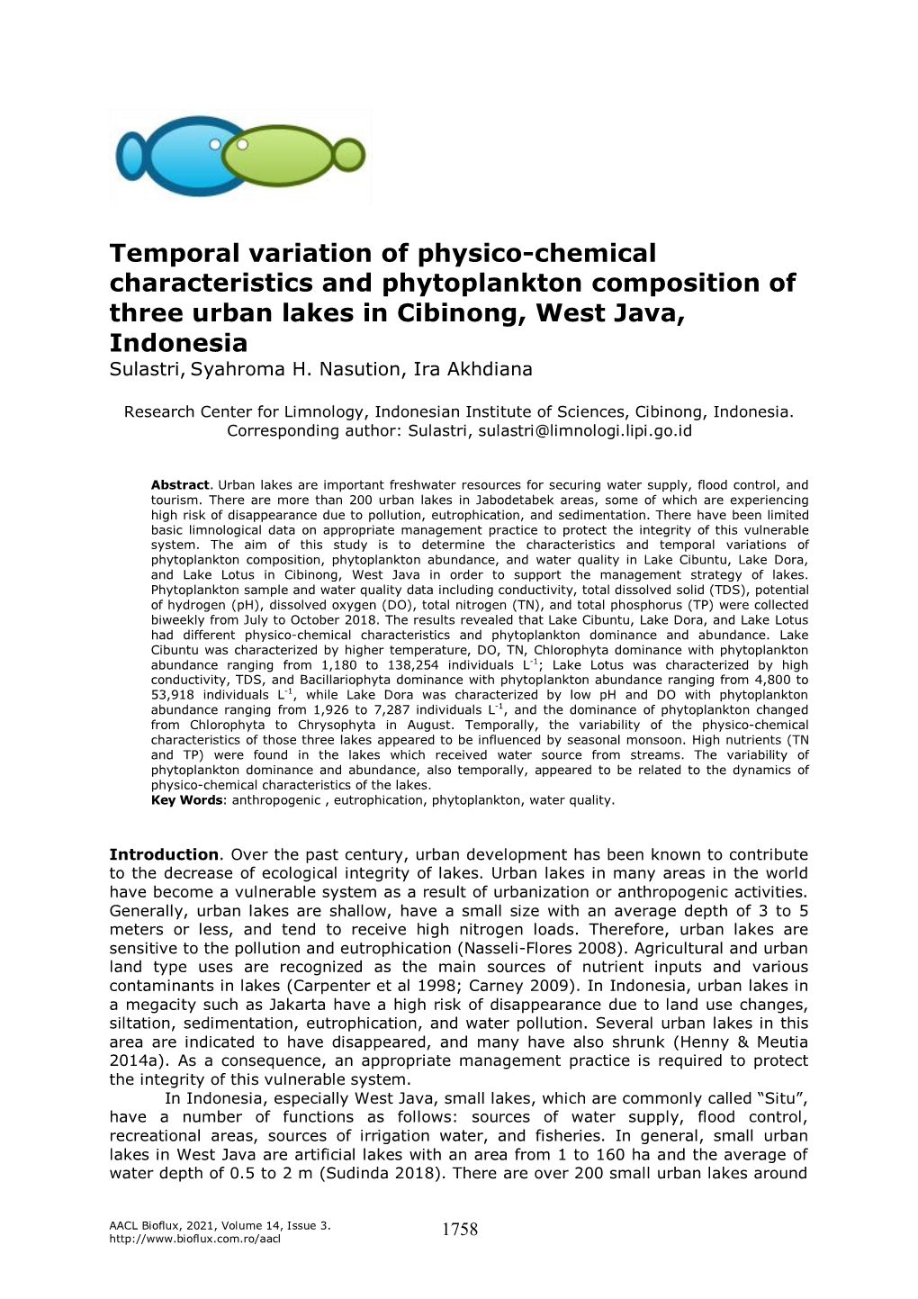 Temporal Variation of Physico-Chemical Characteristics and Phytoplankton Composition of Three Urban Lakes in Cibinong, West Java, Indonesia Sulastri, Syahroma H