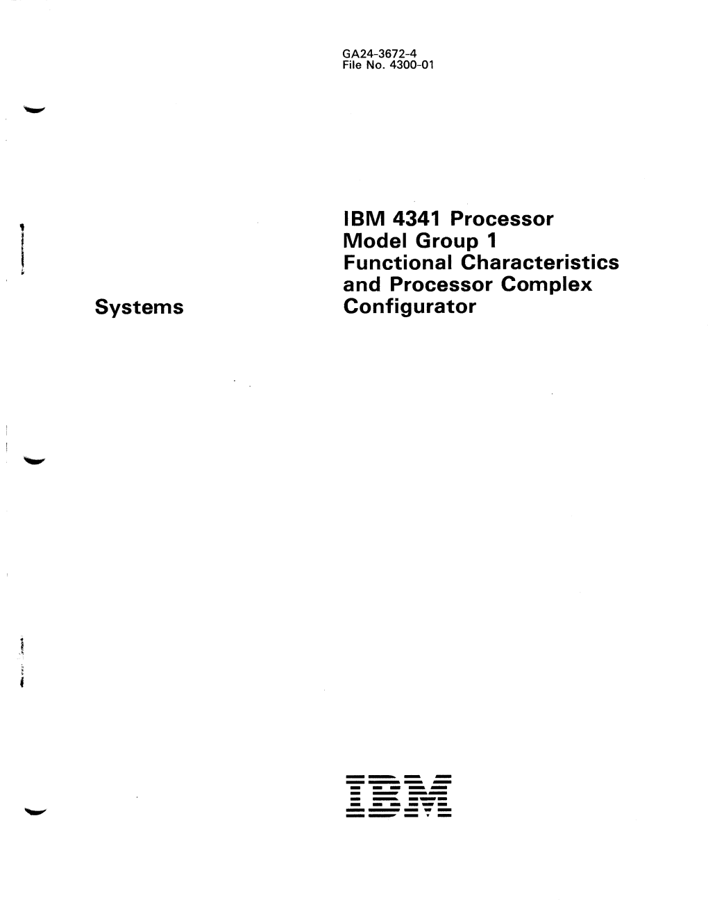 IBM 4341 Processor Model Group 1 Functional Characteristics and Processor Complex Configurator GA24-3672-4