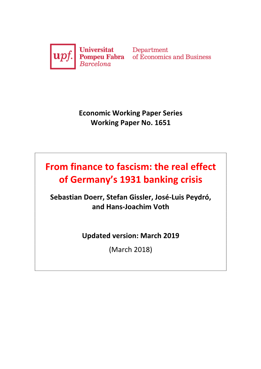 From Finance to Fascism: the Real Effect of Germany's 1931 Banking Crisis