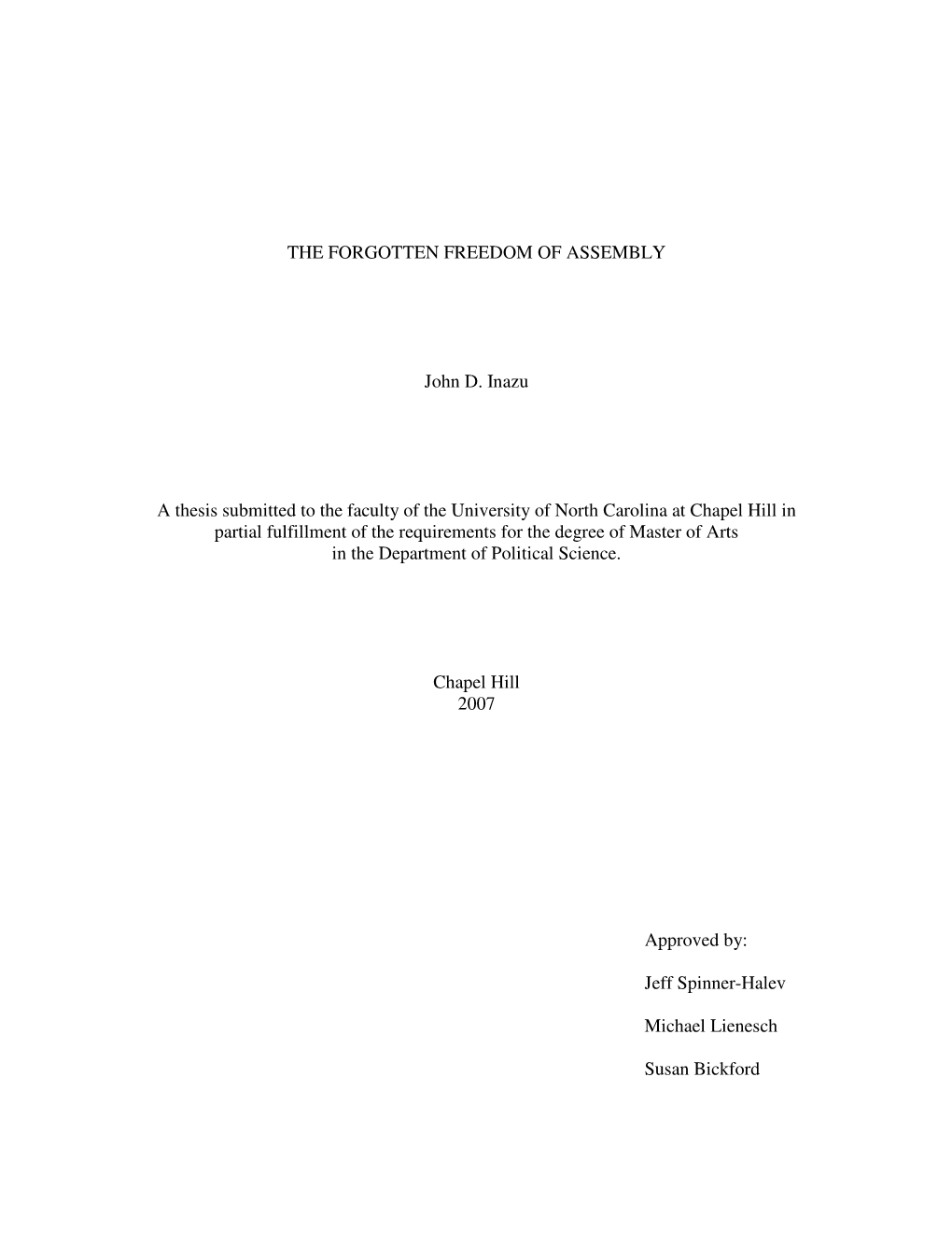 THE FORGOTTEN FREEDOM of ASSEMBLY John D. Inazu a Thesis Submitted to the Faculty of the University of North Carolina at Chapel