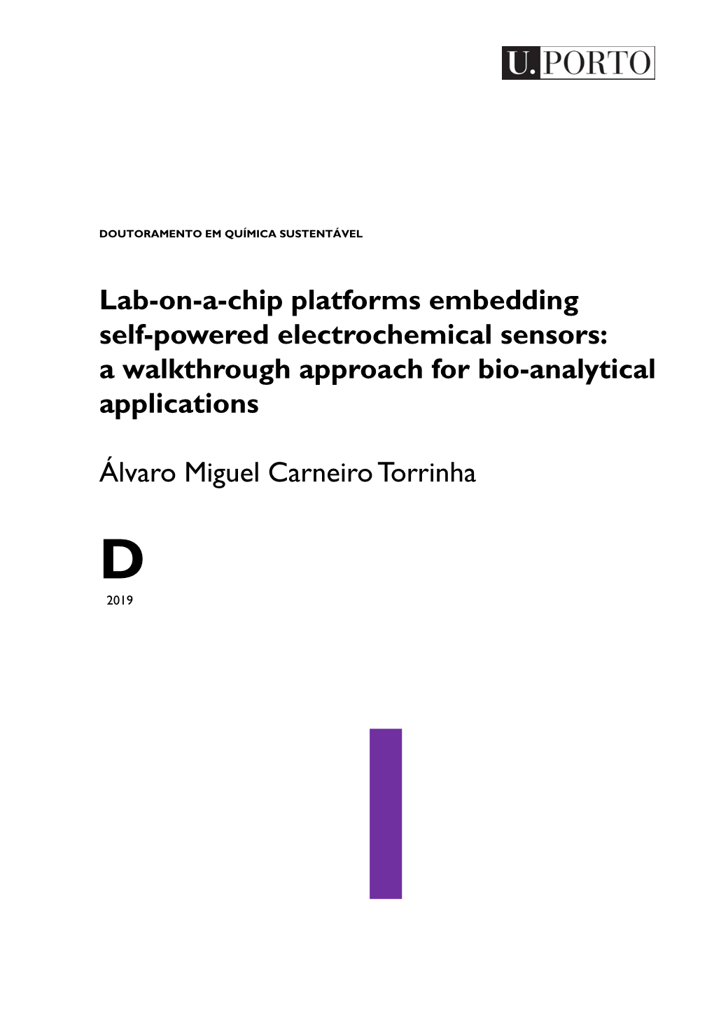 Lab-On-A-Chip Platforms Embedding Self-Powered Electrochemical Sensors: a Walkthrough Approach for Bio-Analytical Applications