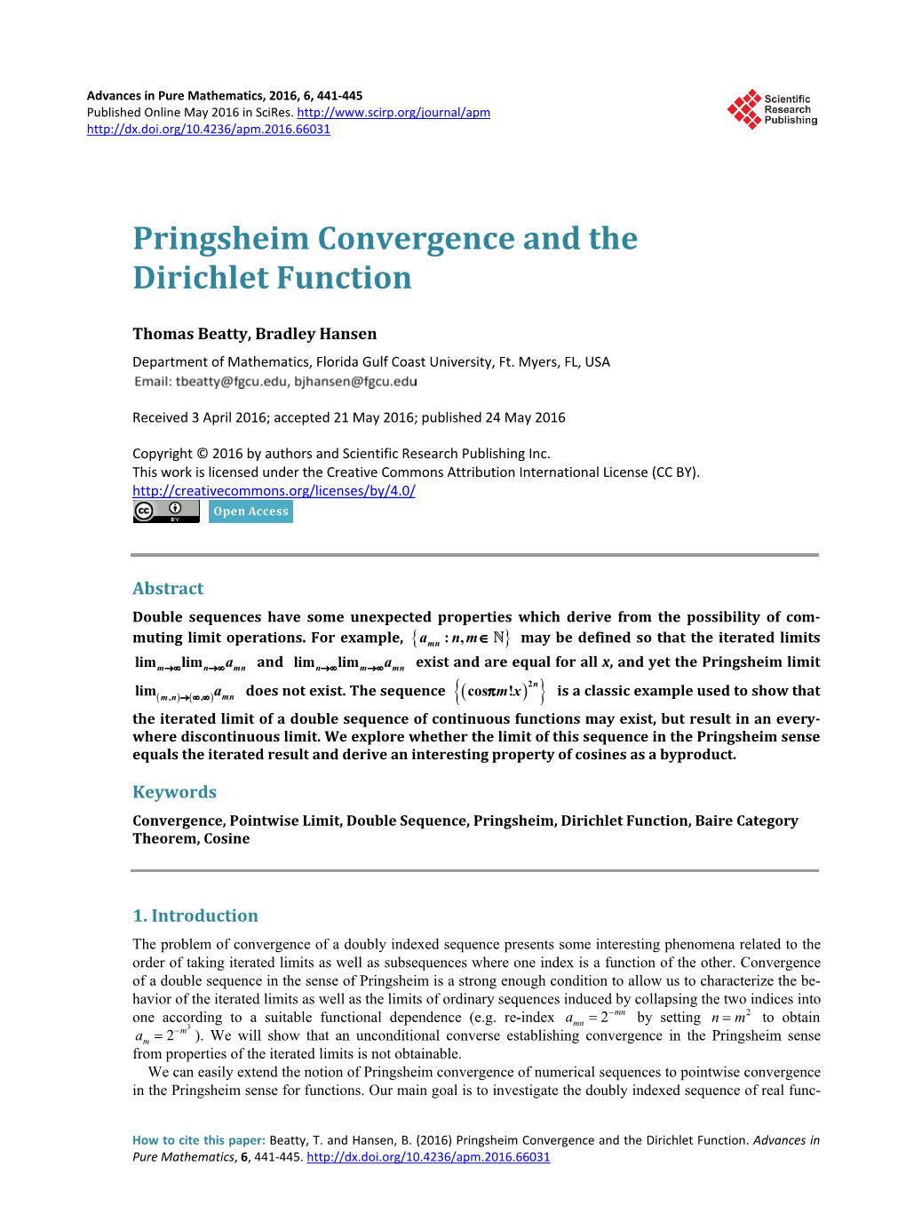 Pringsheim Convergence and the Dirichlet Function