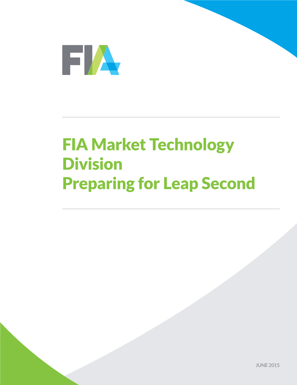 FIA Market Technology Division Preparing for Leap Second