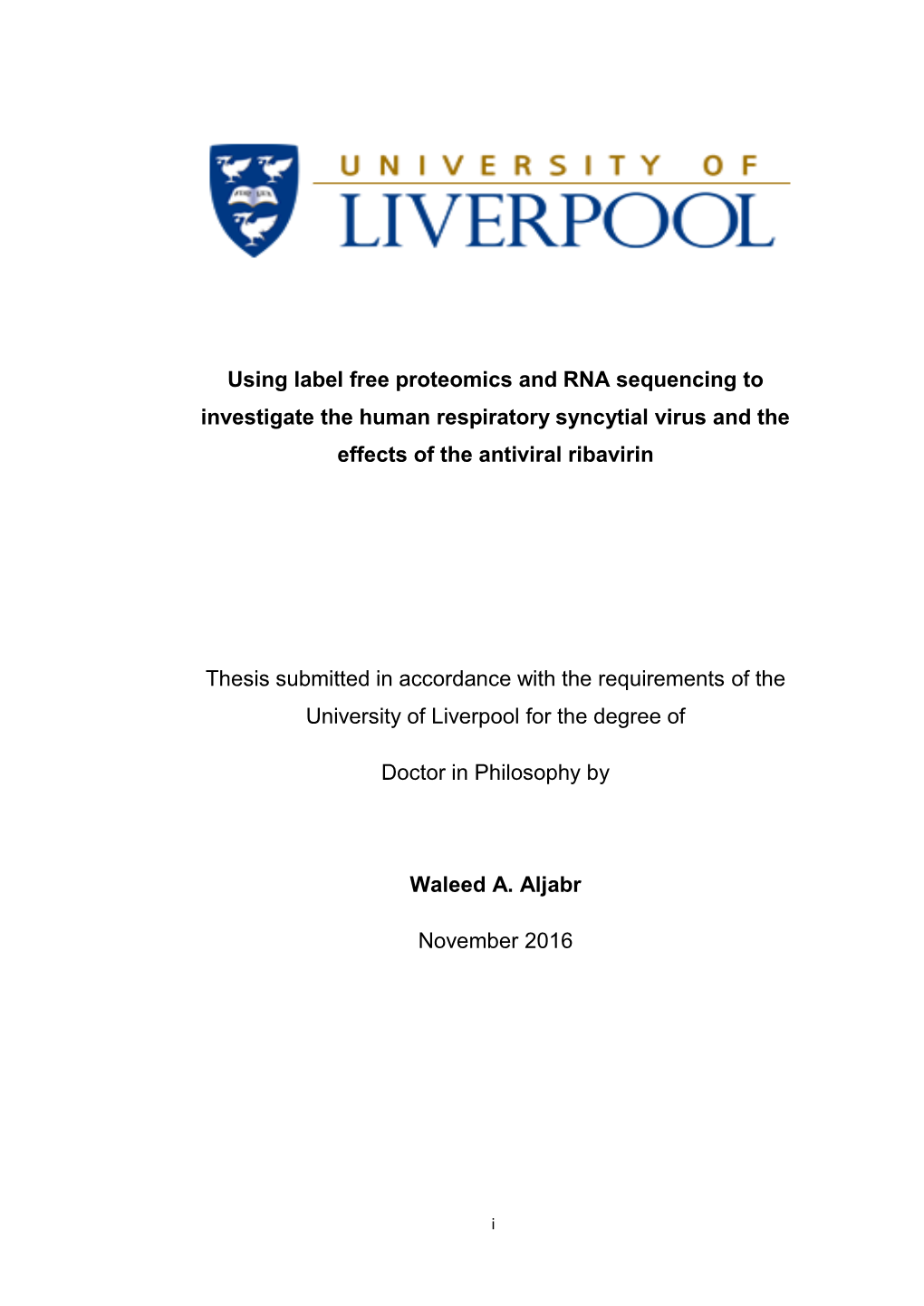 Using Label Free Proteomics and RNA Sequencing to Investigate the Human Respiratory Syncytial Virus and the Effects of the Antiviral Ribavirin