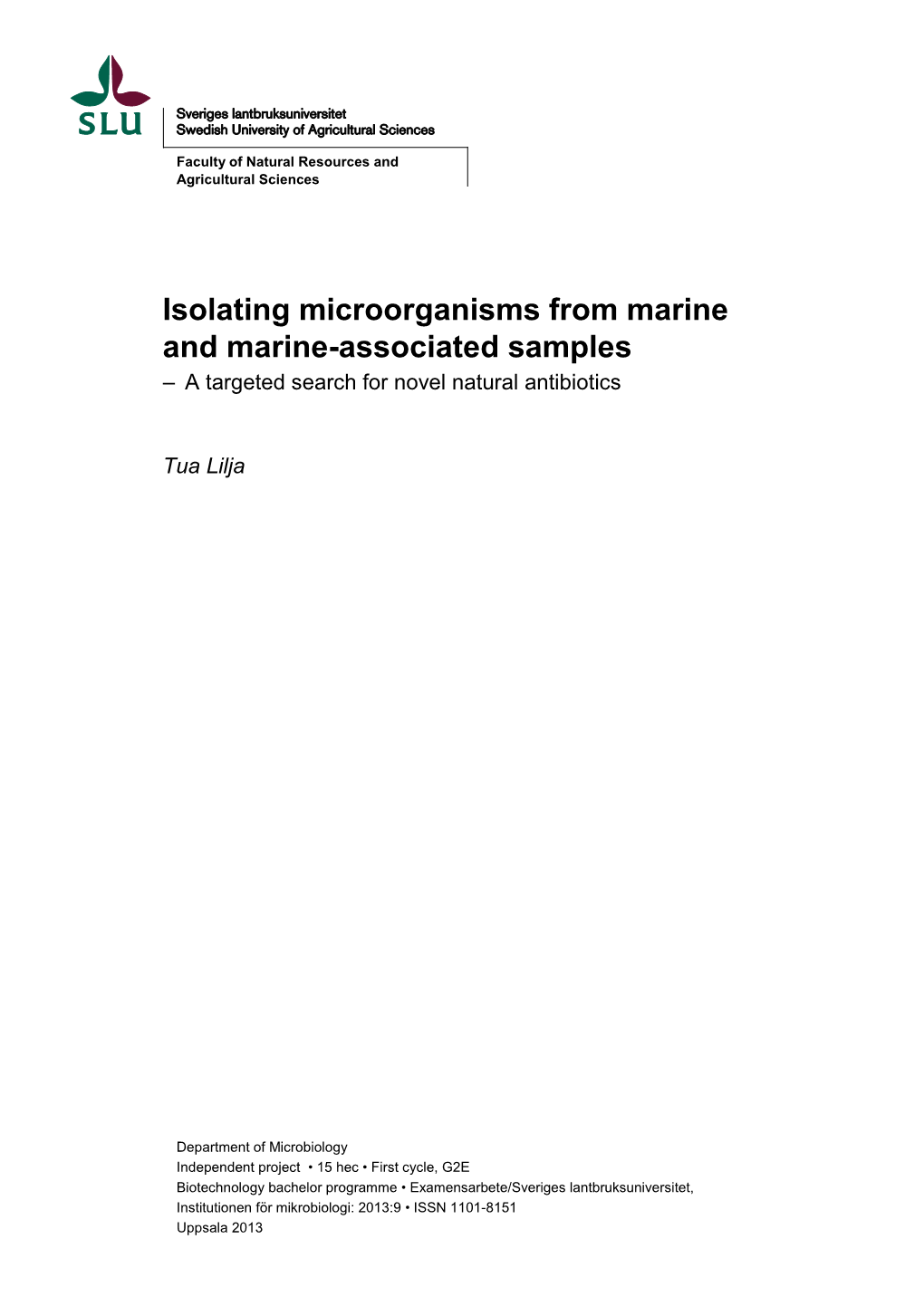 Isolating Microorganisms from Marine and Marine-Associated Samples – a Targeted Search for Novel Natural Antibiotics