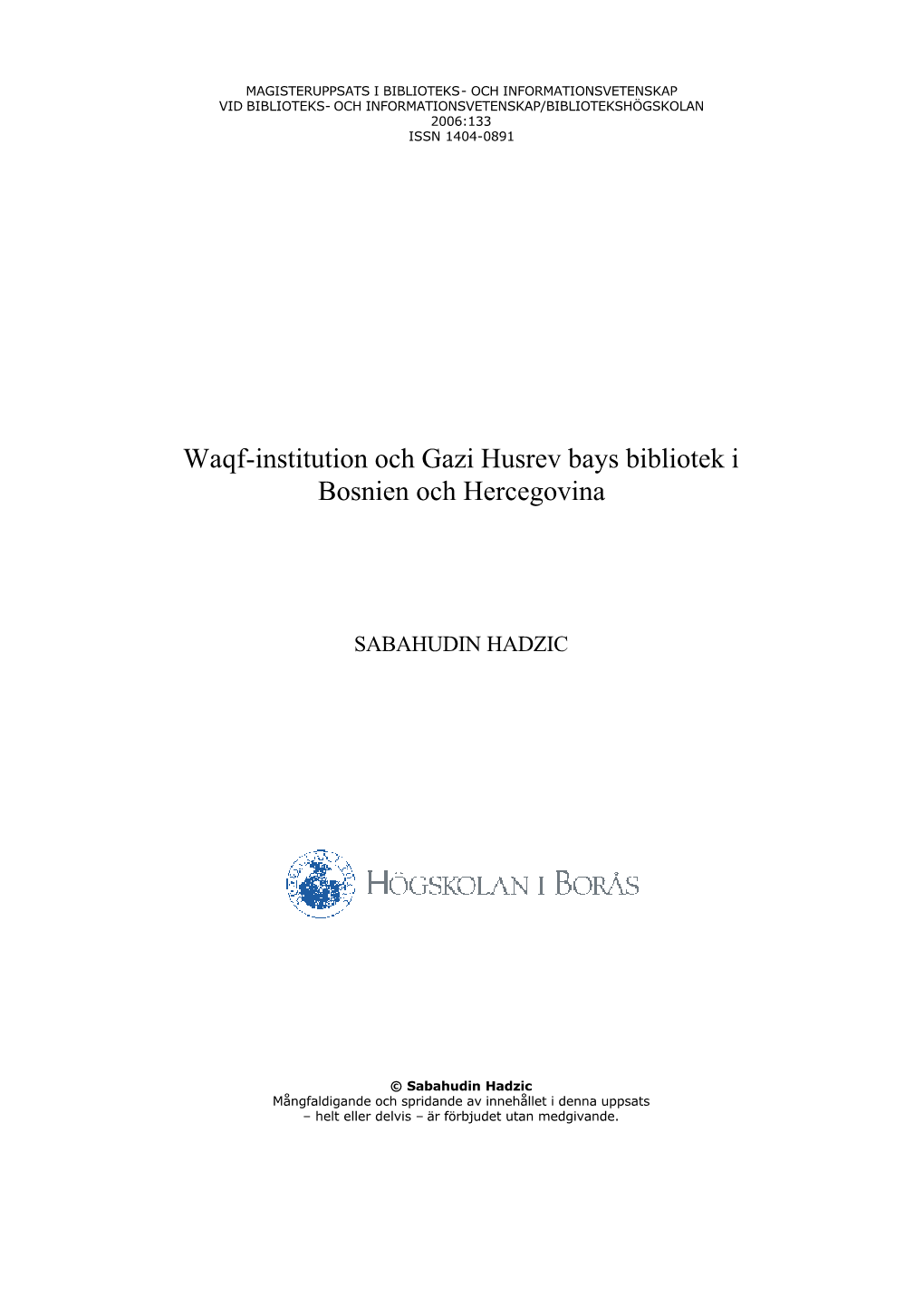 Waqf-Institution Och Gazi Husrev Bays Bibliotek I Bosnien Och Hercegovina