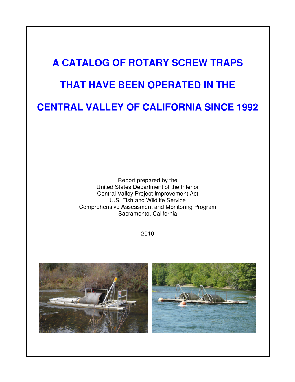 Catalog of Rotary Screw Traps That Have Been Operated in the Central Valley of California Since 1992