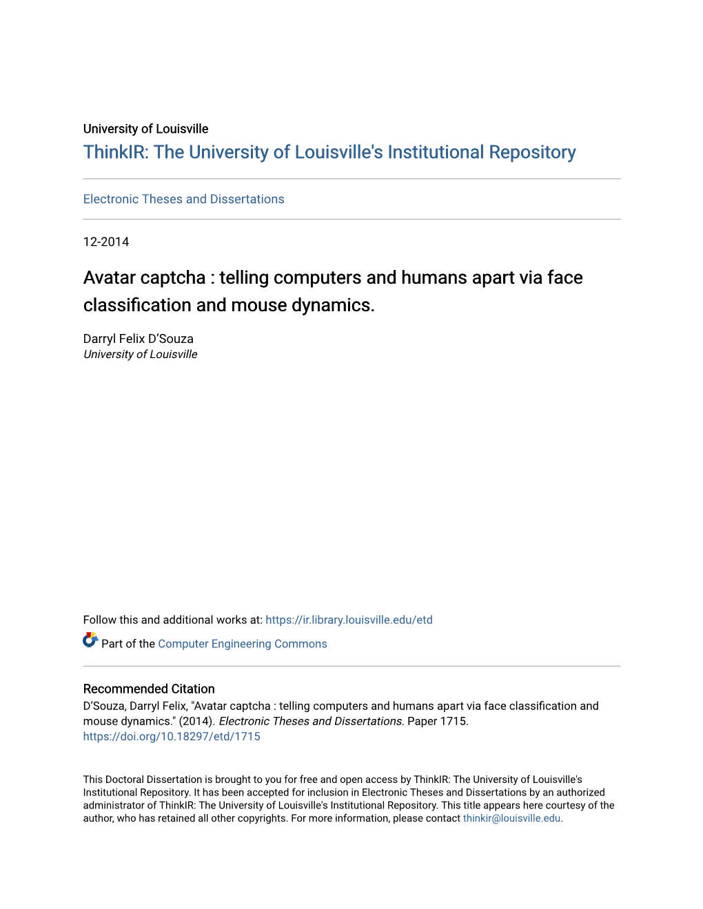 Avatar Captcha : Telling Computers and Humans Apart Via Face Classification and Mouse Dynamics