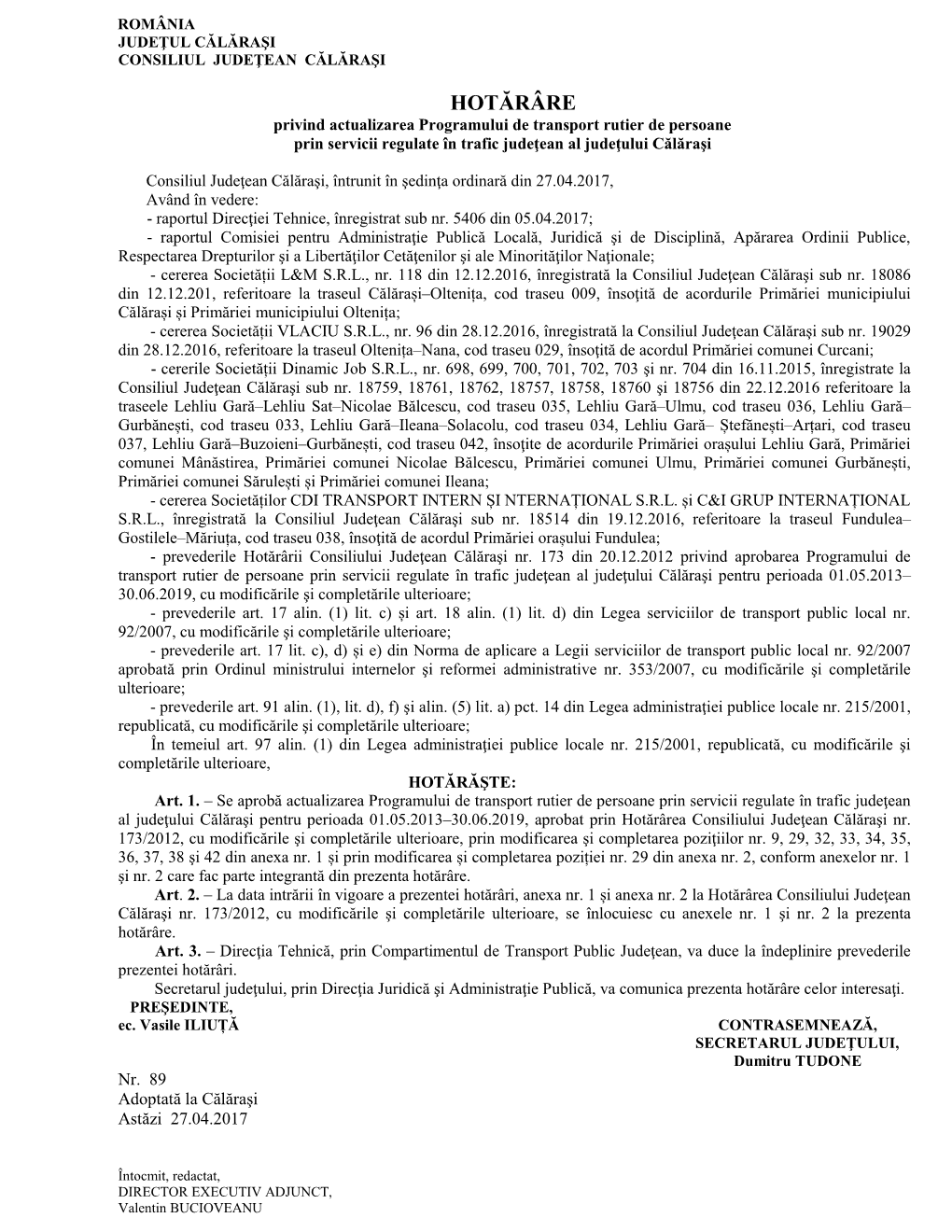 HOTĂRÂRE Privind Actualizarea Programului De Transport Rutier De Persoane Prin Servicii Regulate În Trafic Judeţean Al Judeţului Călăraşi