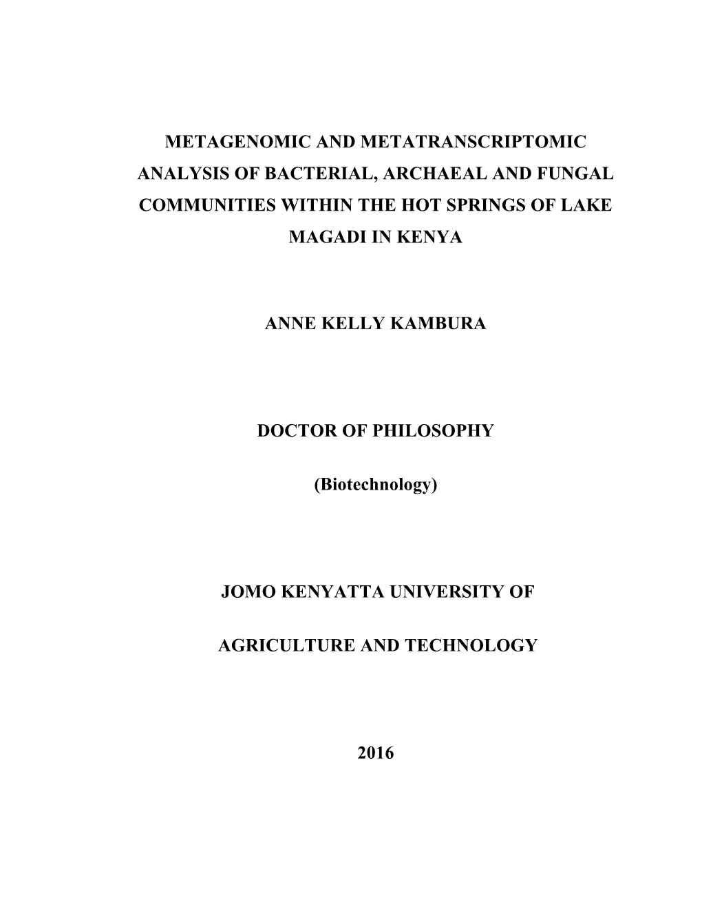Metagenomic and Metatranscriptomic Analysis of Bacterial, Archaeal and Fungal Communities Within the Hot Springs of Lake Magadi in Kenya