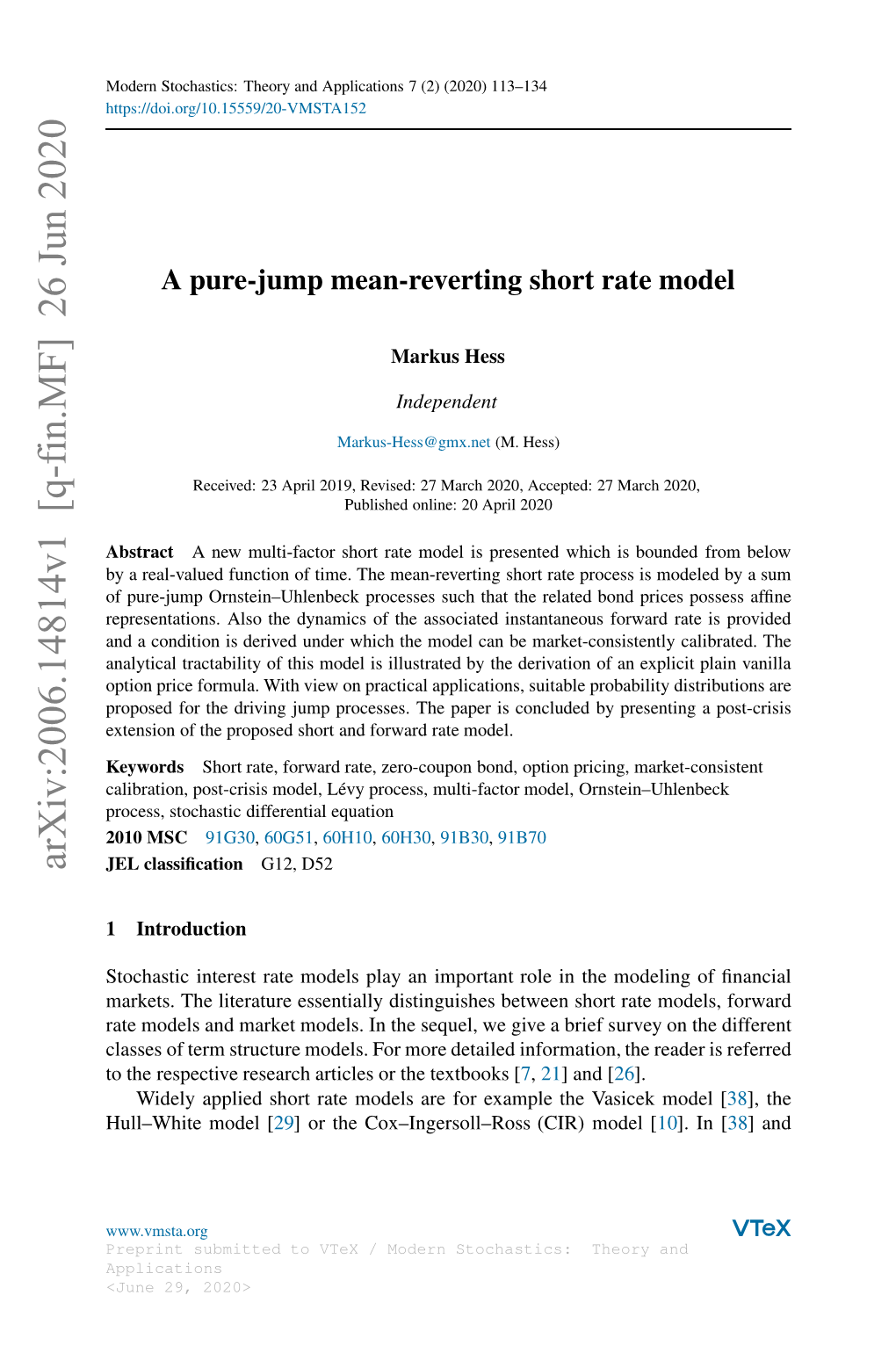 A Pure-Jump Mean-Reverting Short Rate Model 115 Icated to the Derivation of Related Bond Price and Forward Rate Representations