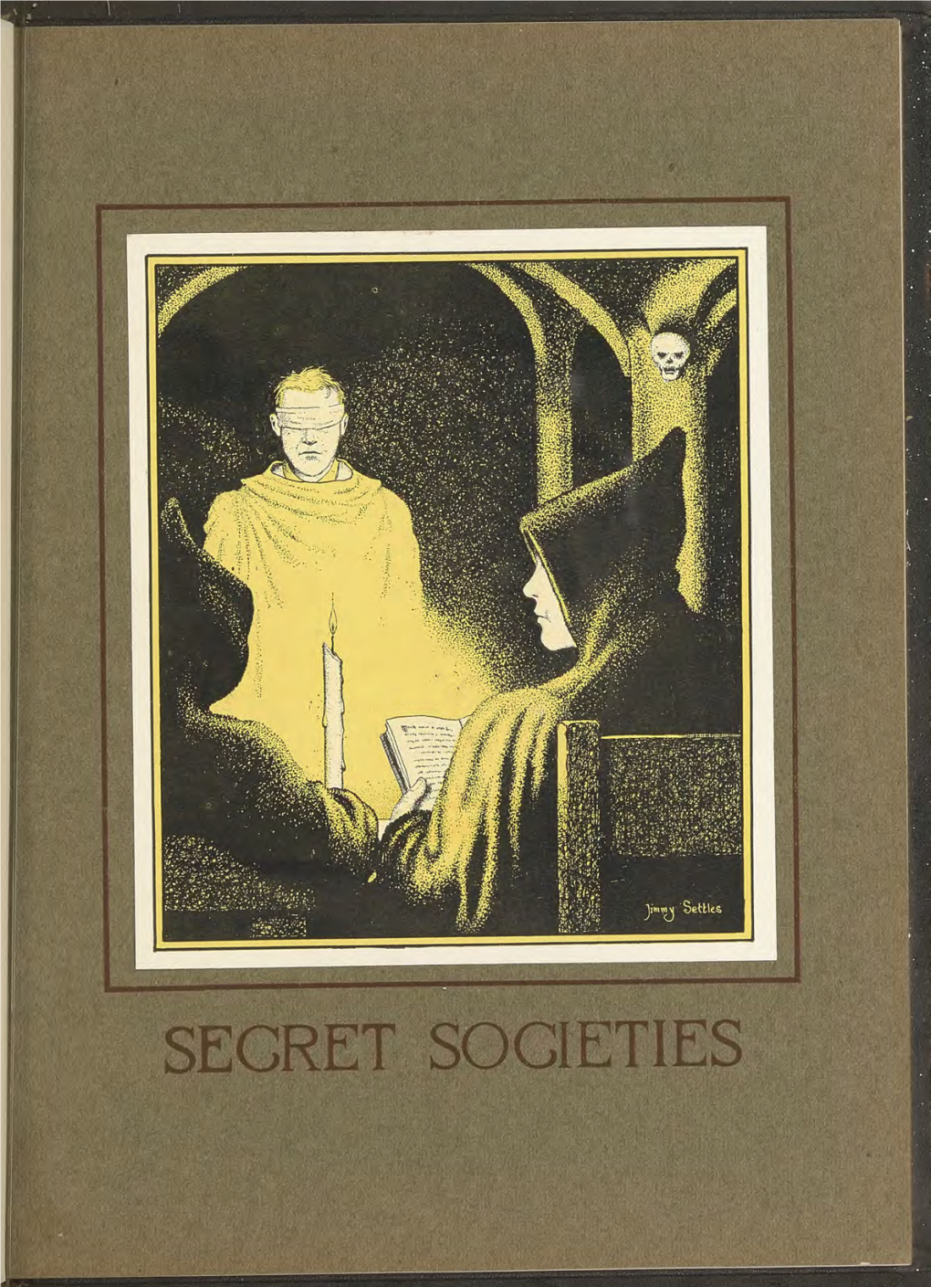 SECRET SOCIETIES I I^-=/?Fctjj£ 