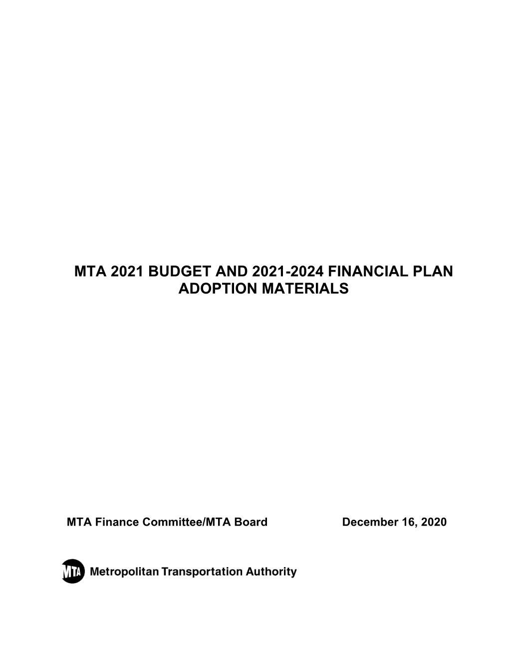 Mta 2021 Budget and 2021-2024 Financial Plan Adoption Materials