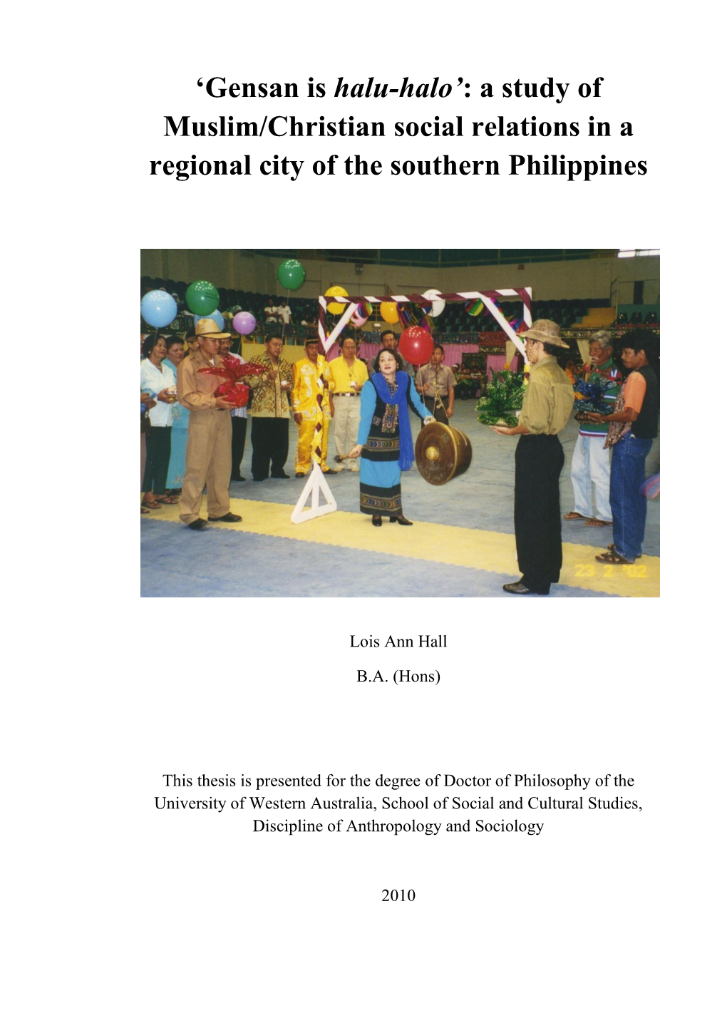 'Gensan Is Halu-Halo': a Study of Muslim/Christian Social Relations In