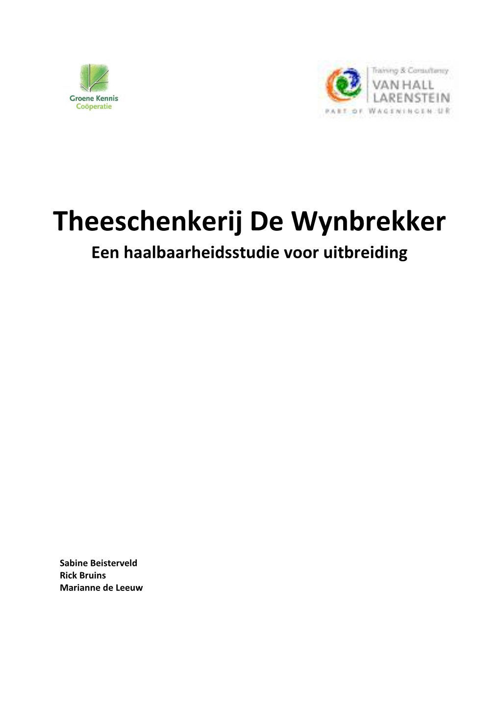 Theeschenkerij De Wynbrekker Een Haalbaarheidsstudie Voor Uitbreiding