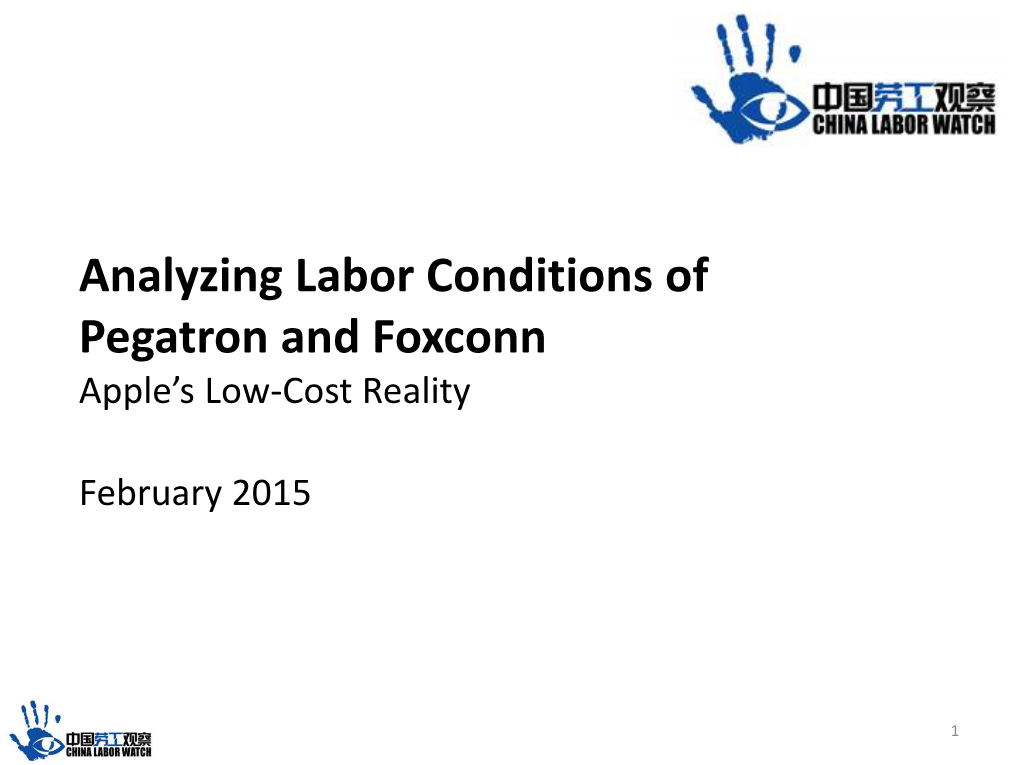 Analyzing Labor Conditions of Pegatron and Foxconn Apple’S Low-Cost Reality