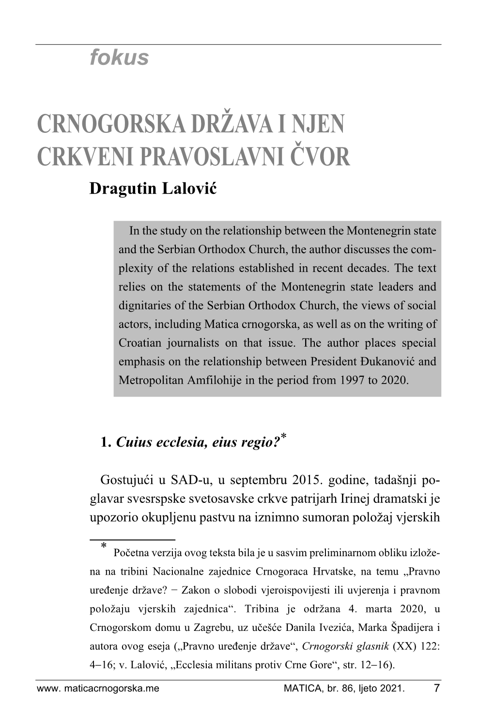 CRNOGORSKA DRŽAVA I NJEN CRKVENI PRAVOSLAVNI ČVOR Dragutin Lalović