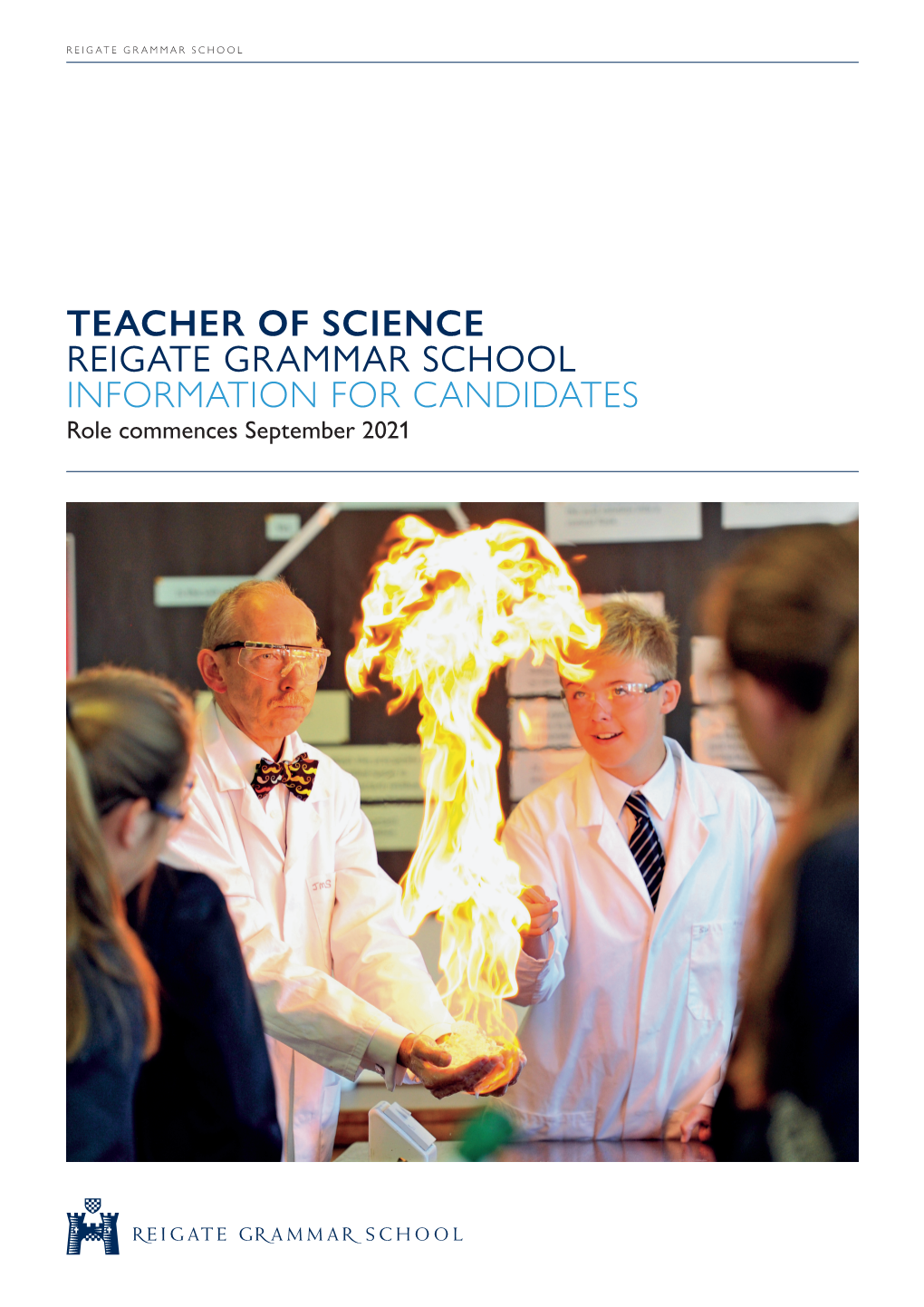 TEACHER of SCIENCE REIGATE GRAMMAR SCHOOL INFORMATION for CANDIDATES Role Commences September 2021 REIGATE GRAMMAR SCHOOL