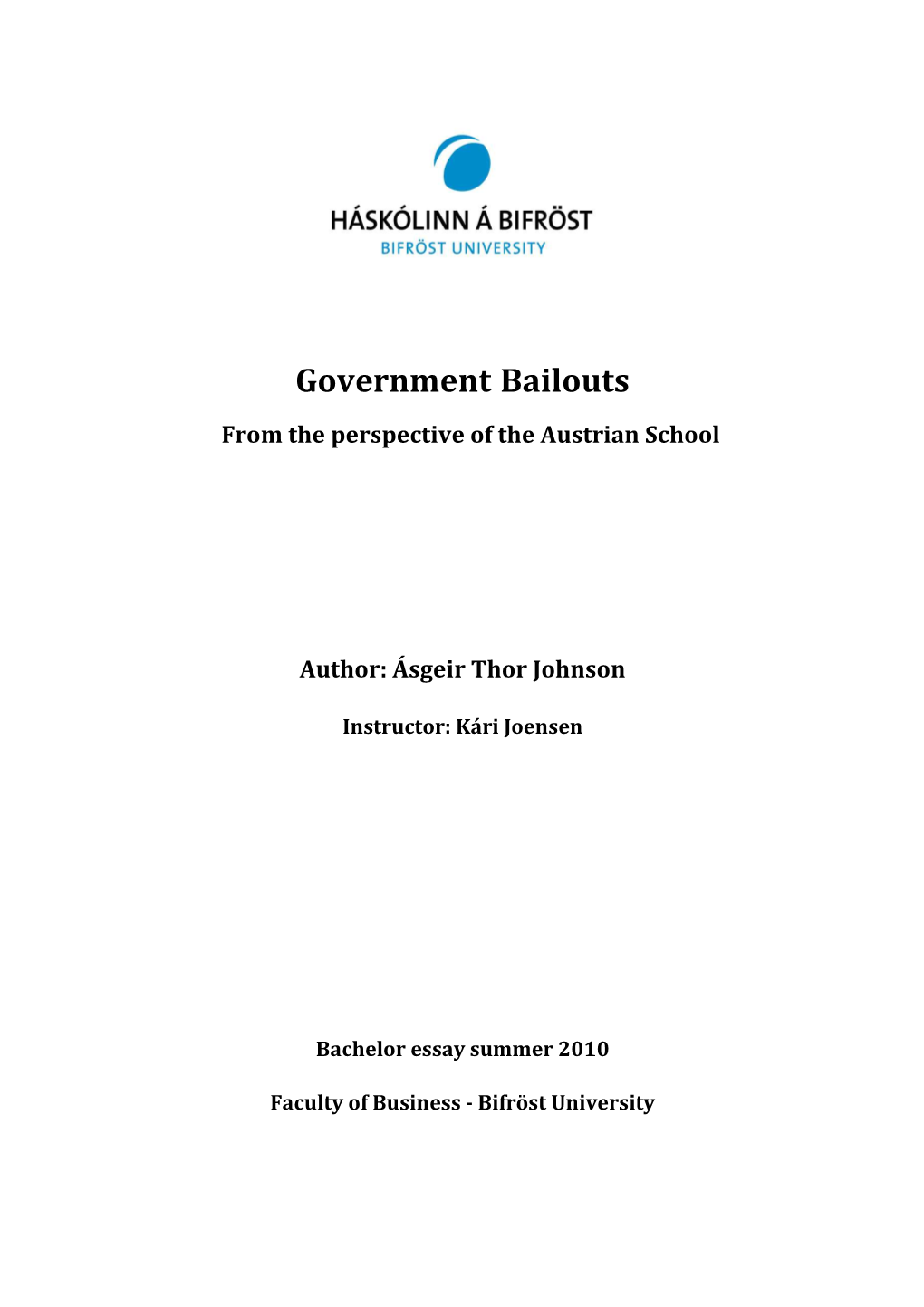 Government Bailouts from the Perspective of the Austrian School