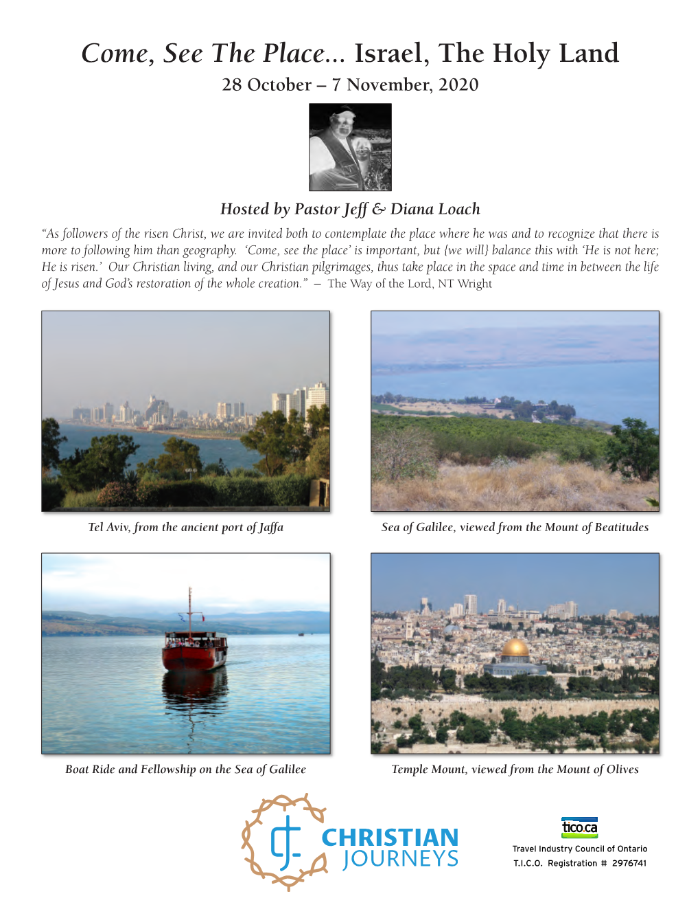 Come, See the Place... Israel, the Holy Land 28 October – 7 November, 2020