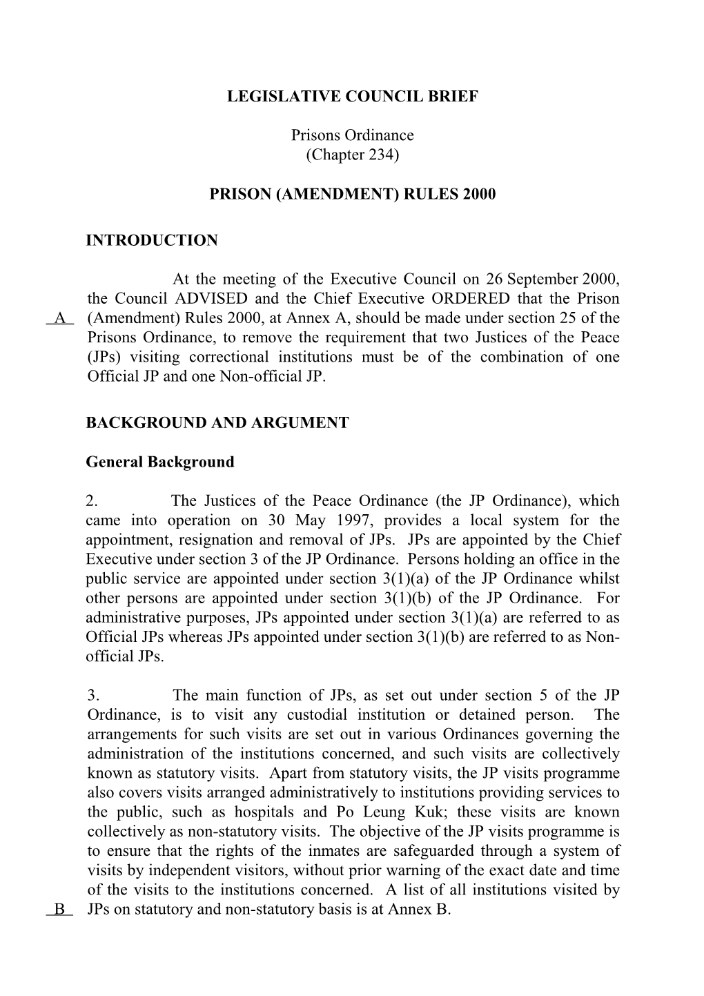 LEGISLATIVE COUNCIL BRIEF Prisons Ordinance (Chapter 234