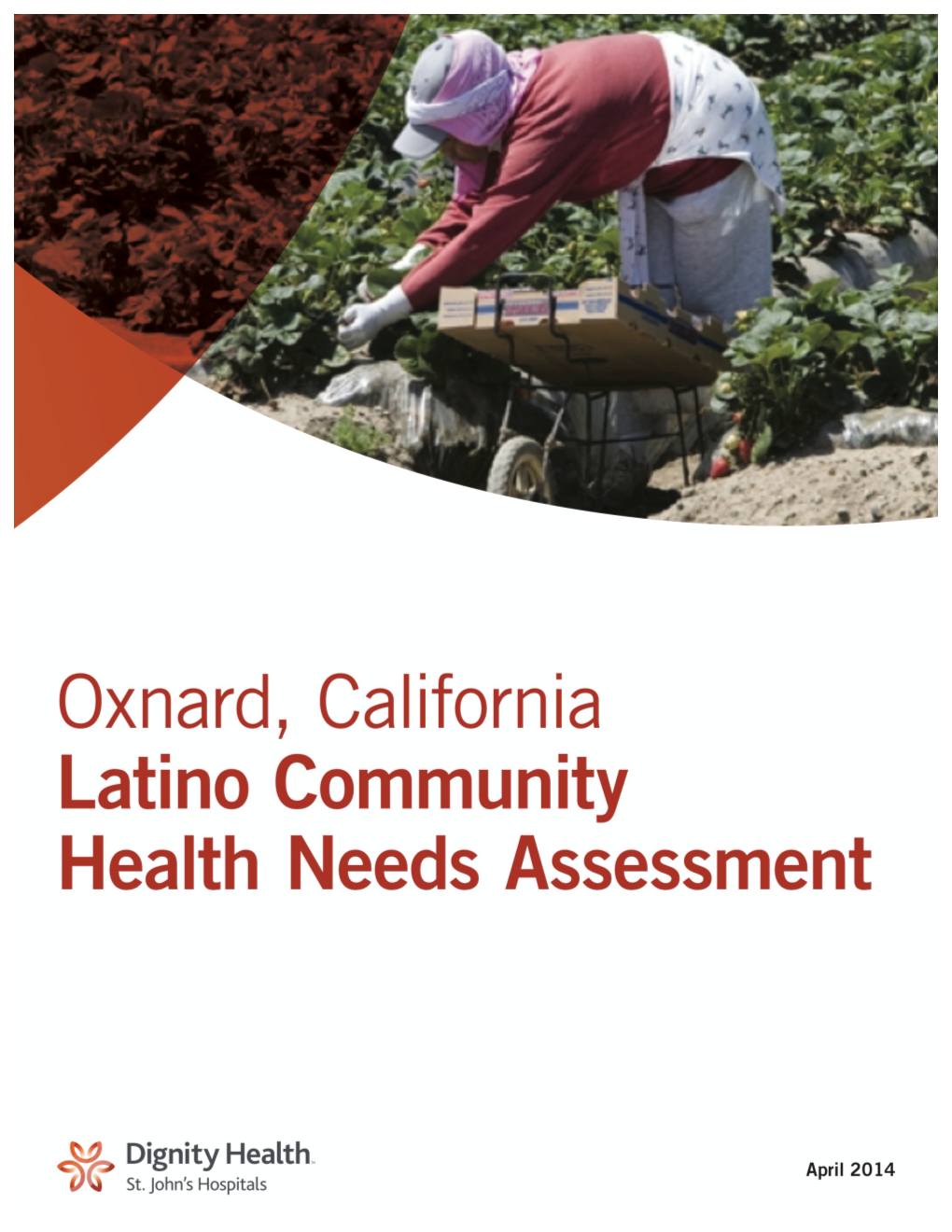 Oxnard, CA Latino Community Health Needs Assessment