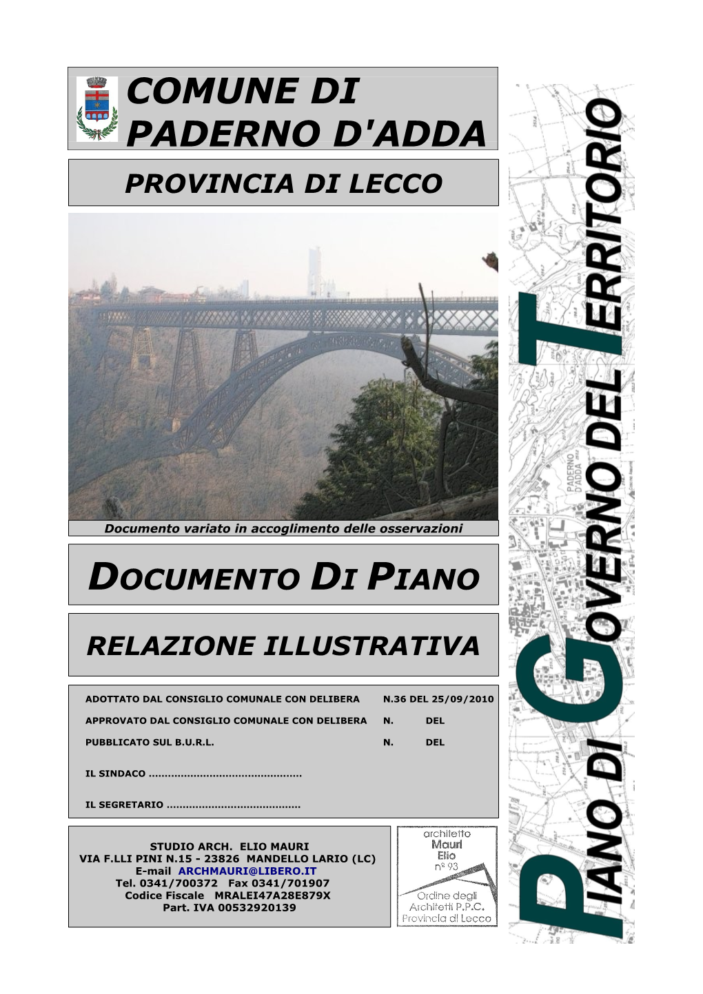 Il Comune Di Paderno D'adda È Caratterizzato Da Una Ampia Fascia Di Territorio Non Urbanizzato Posta Nell'area Est Del Comune