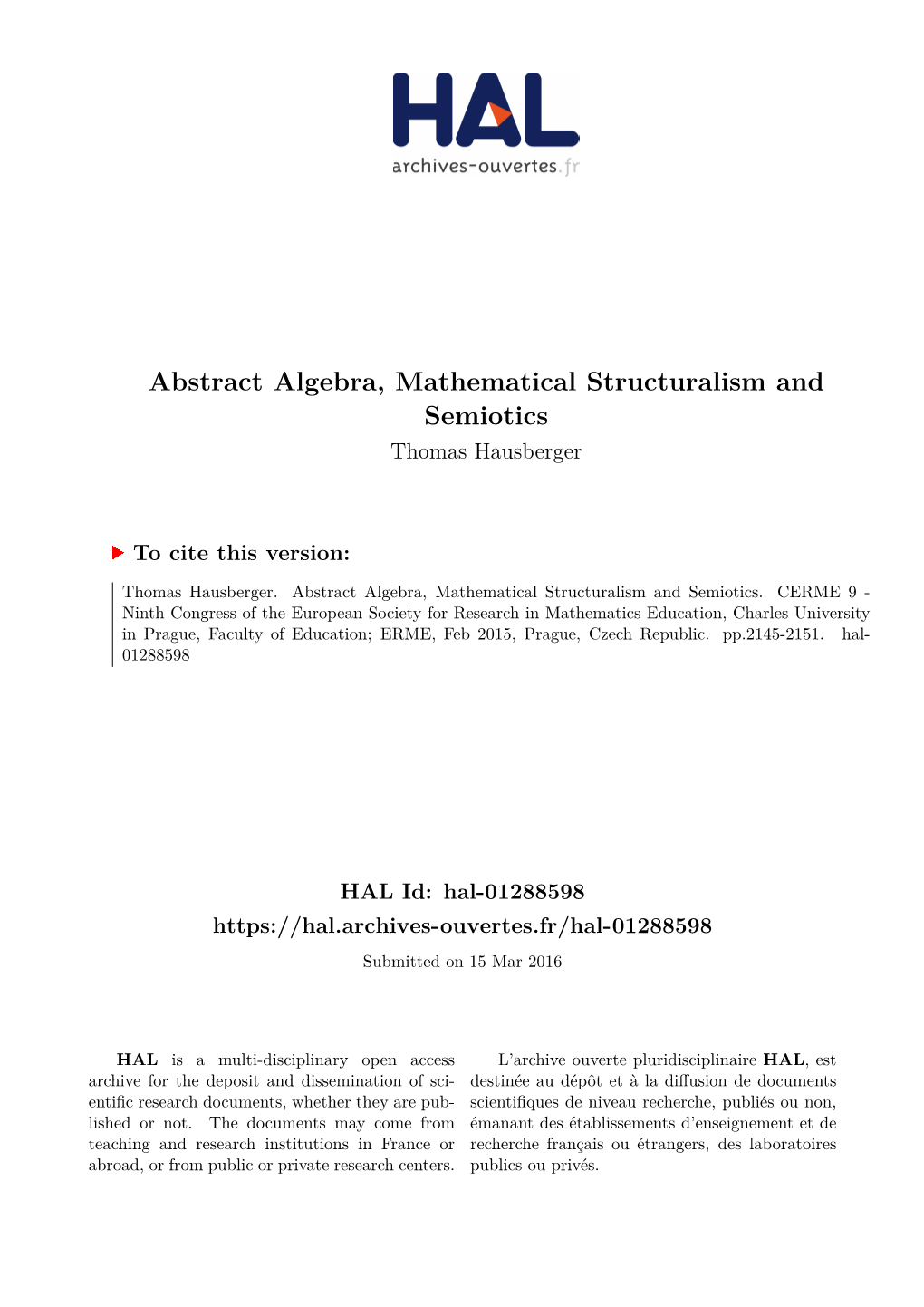 Abstract Algebra, Mathematical Structuralism and Semiotics Thomas Hausberger