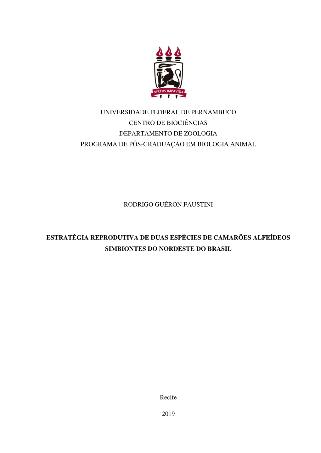 Universidade Federal De Pernambuco Centro De Biociências Departamento De Zoologia Programa De Pós-Graduação Em Biologia Animal