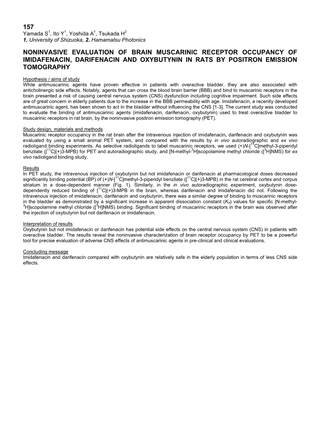 157 Noninvasive Evaluation of Brain Muscarinic Receptor Occupancy of Imidafenacin, Darifenacin and Oxybutynin in Rats by Positro