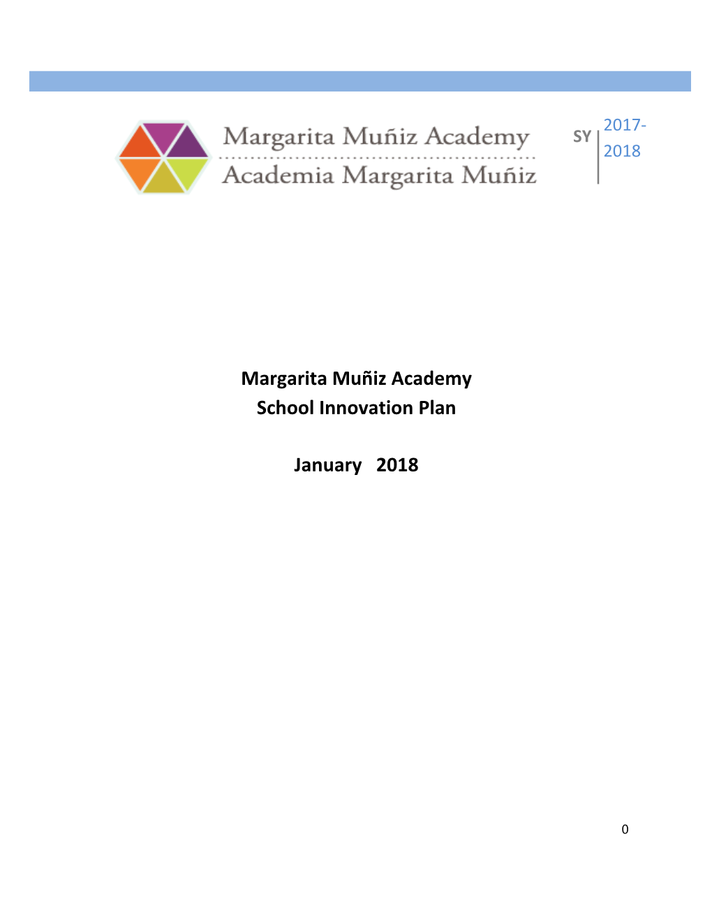 Margarita Muñiz Academy School Innovation Plan January 2018