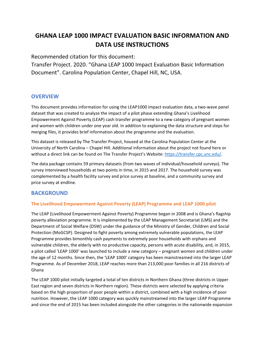 GHANA LEAP 1000 IMPACT EVALUATION BASIC INFORMATION and DATA USE INSTRUCTIONS Recommended Citation for This Document: Transfer Project