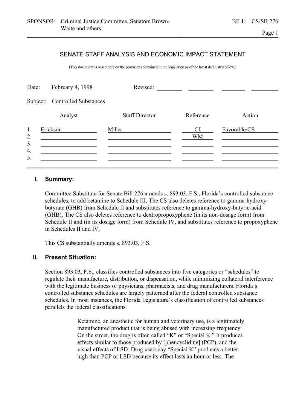 SPONSOR: Criminal Justice Committee, Senators Brown- BILL: CS/SB 276 Waite and Others Page 1