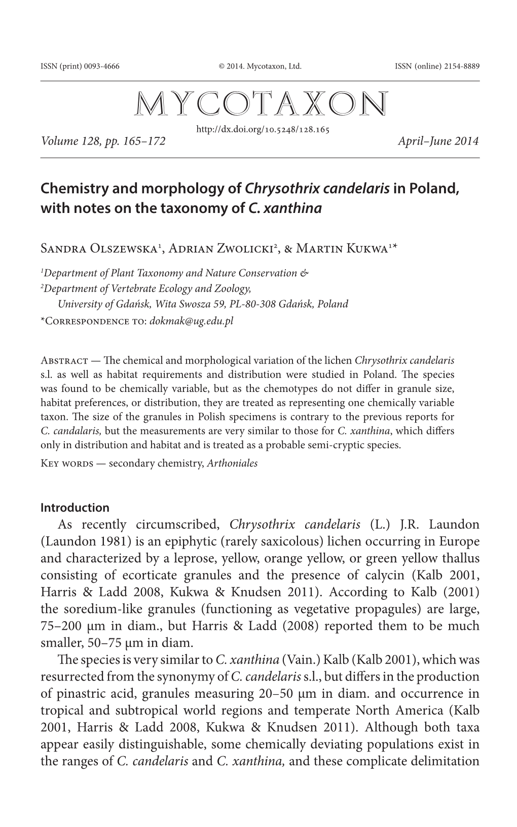 Chemistry and Morphology of &lt;I&gt;Chrysothrix&lt;/I&gt; &lt;I&gt;Candelaris&lt;/I&gt;