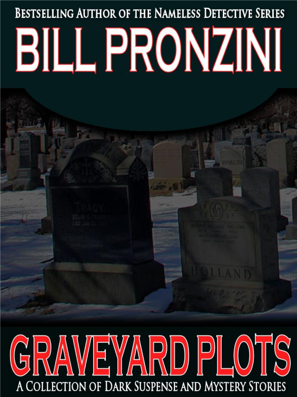 Bill Pronzini Digital Edition Published by Crossroad Press © 2011 / Bill