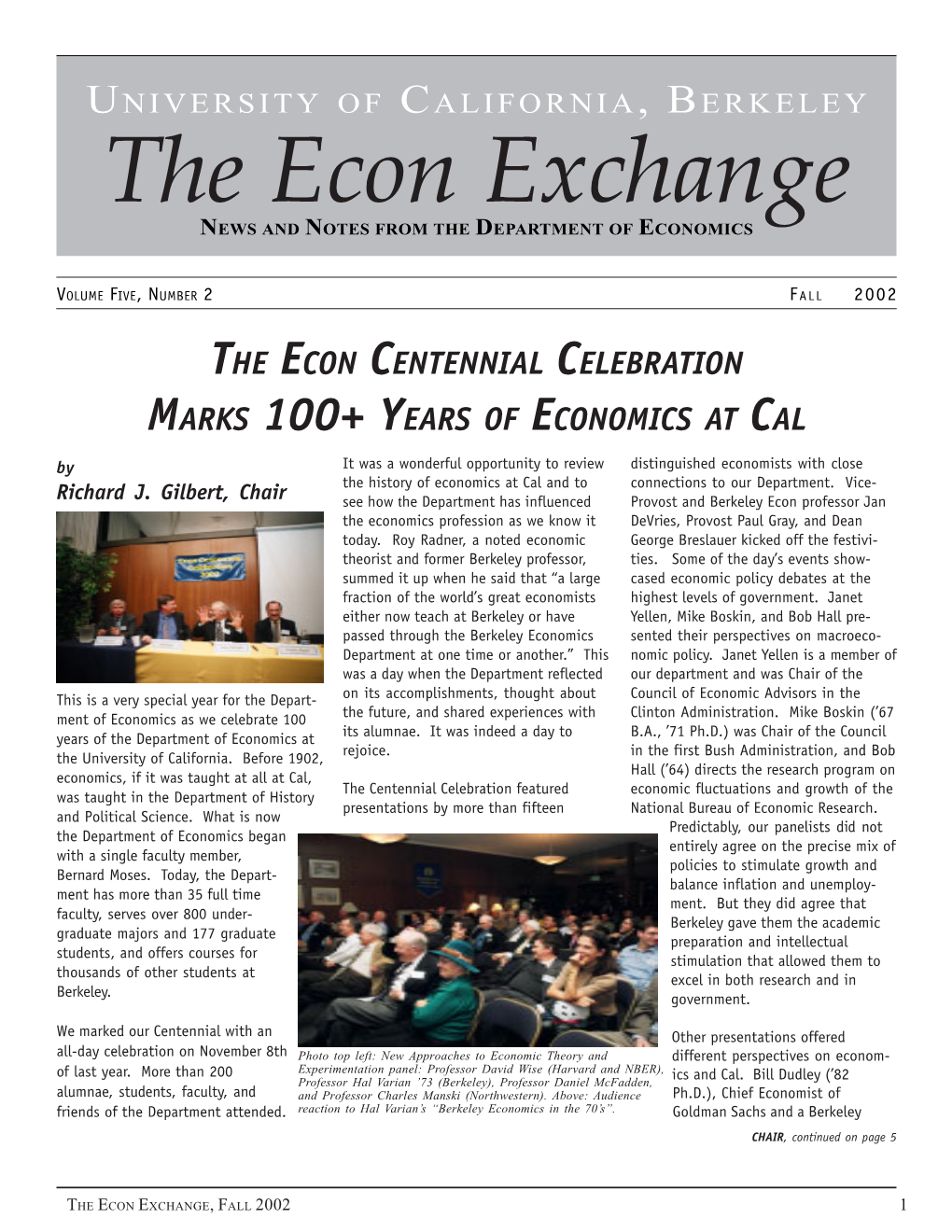 UNIVERSITY of CALIFORNIA, BERKELEY the Econ Exchange NEWS and NOTES from the DEPARTMENT of ECONOMICS