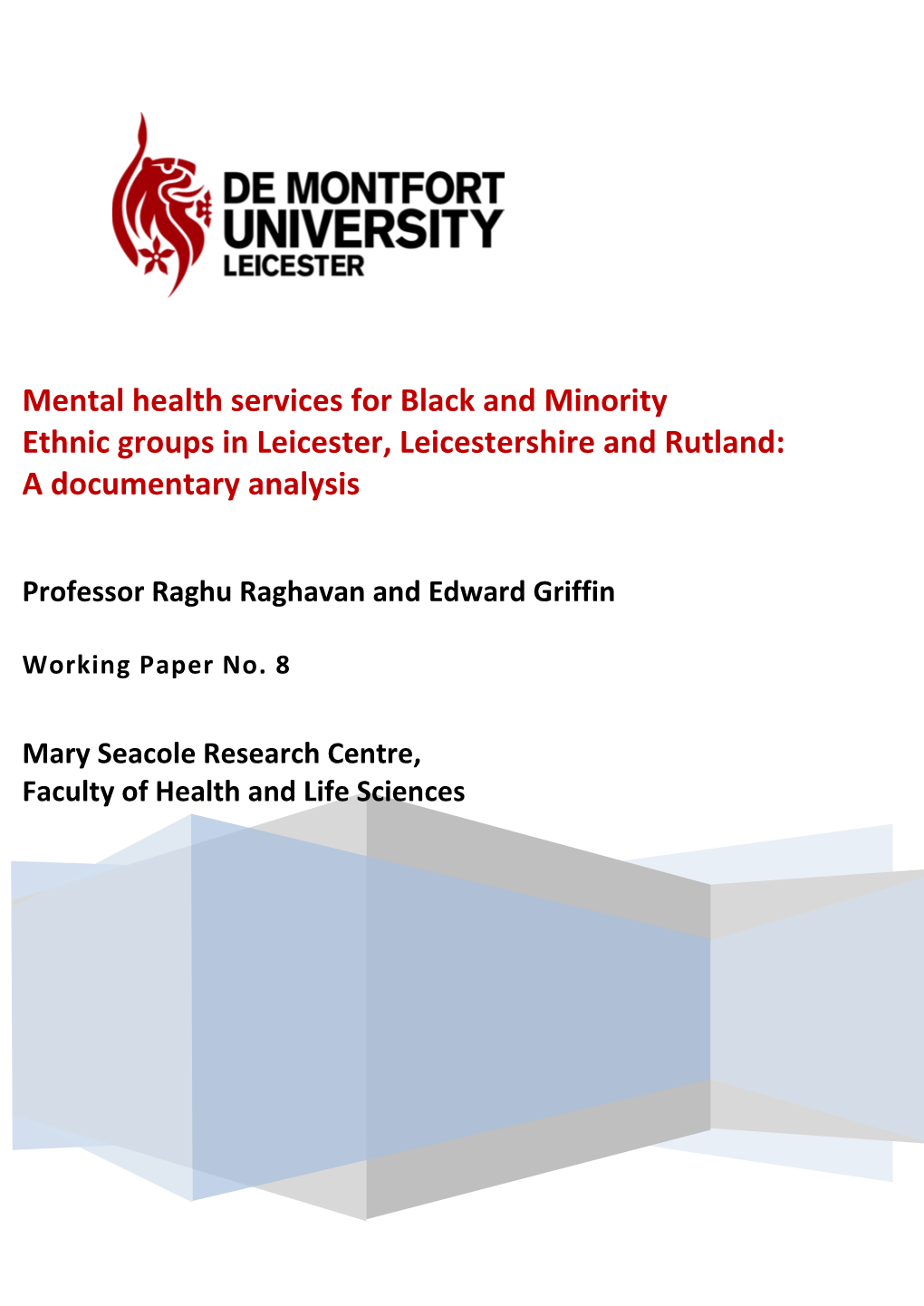 Mental Health Services for Black and Minority Ethnic Groups in Leicester, Leicestershire and Rutland: a Documentary Analysis