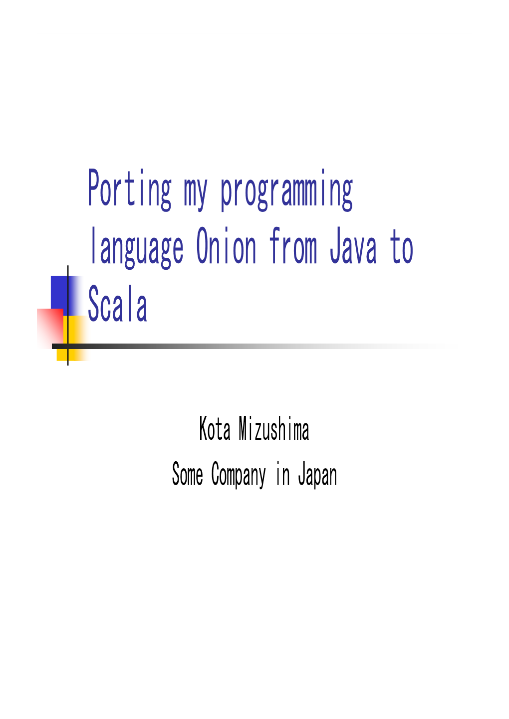 Porting My Programming Language Onion from Java to Scala