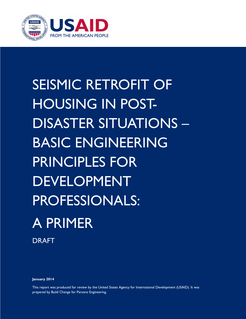 Seismic Retrofit of Housing in Post-Disaster Situations – Basic Engineering Principles for Development Professionals: a Primer