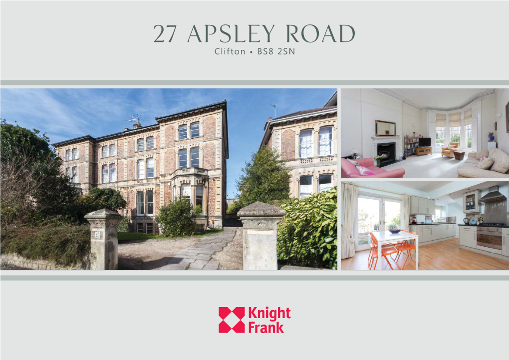 27 Apsley Road Clifton • BS8 2SN a Spacious Two Bedroom Lateral Apartment with Communal Gardens and Parking