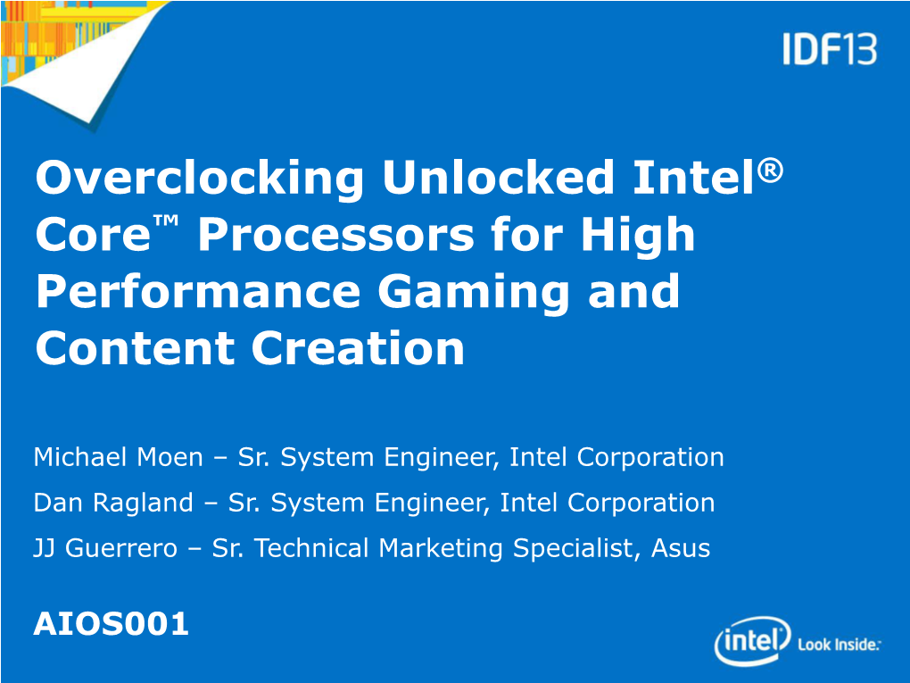 Overclocking Unlocked Intel® Core™ Processors for High Performance Gaming and Content Creation