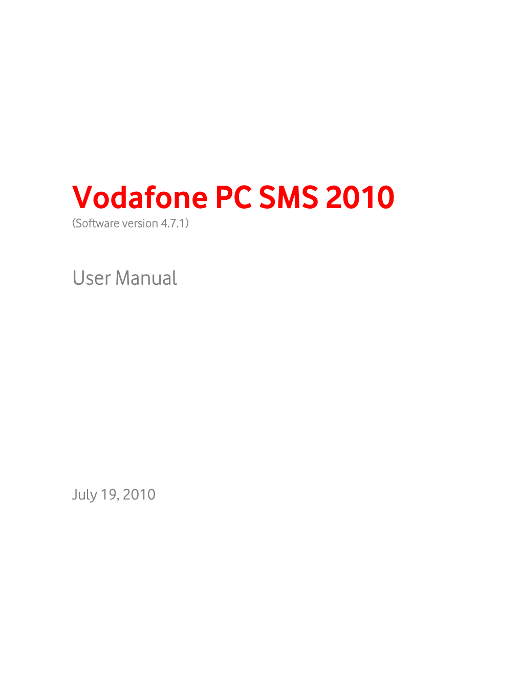 Vodafone PC SMS 2010 User Guide Version 1 0X