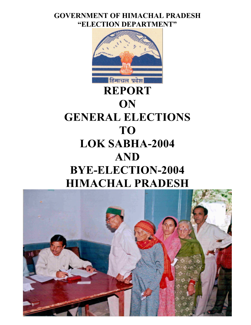 Report of General Elections to Lok Sabha-2004 and Bye-Election-2004