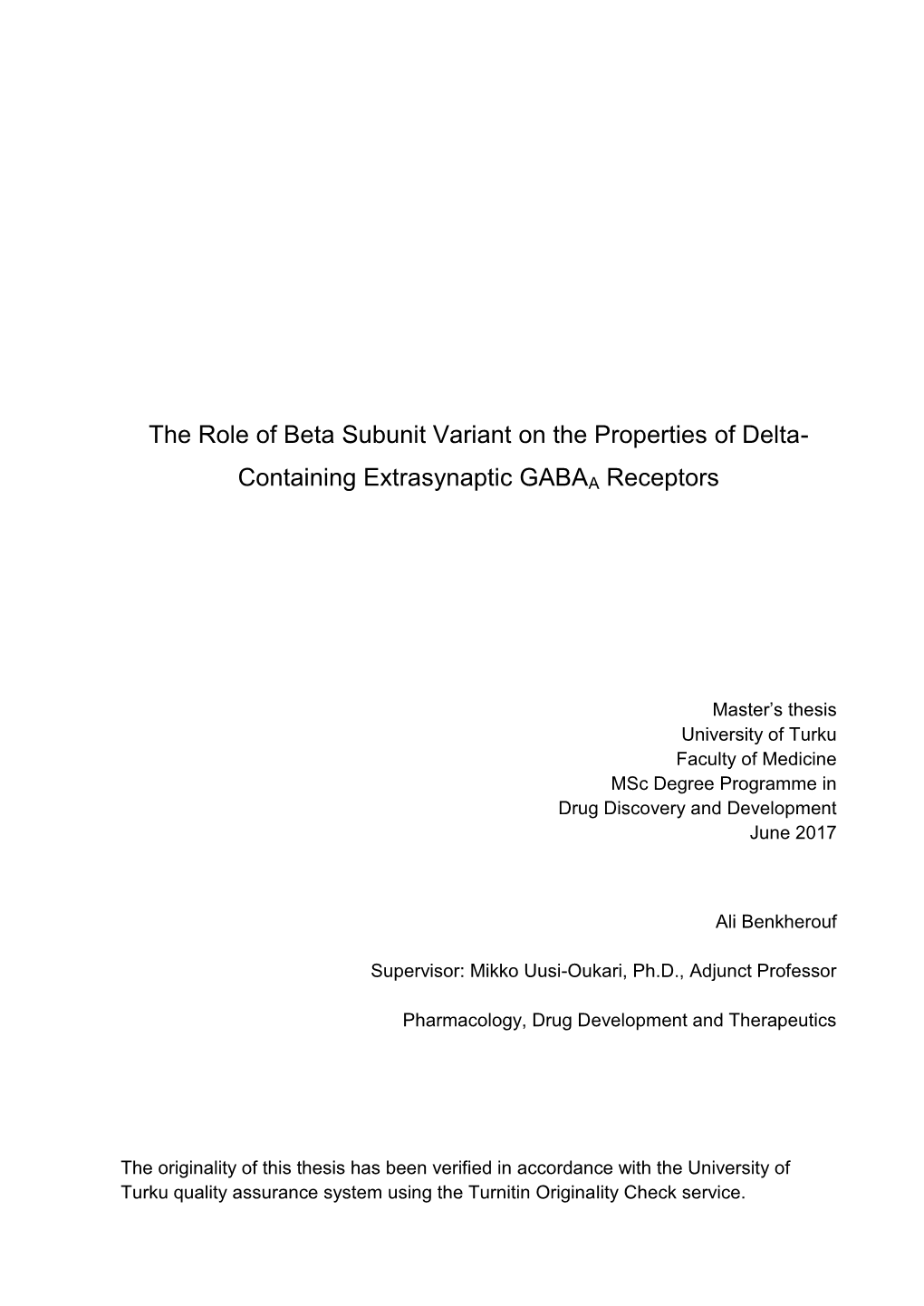 The Role of Beta Subunit Variant on the Properties of Delta- Containing Extrasynaptic GABAA Receptors