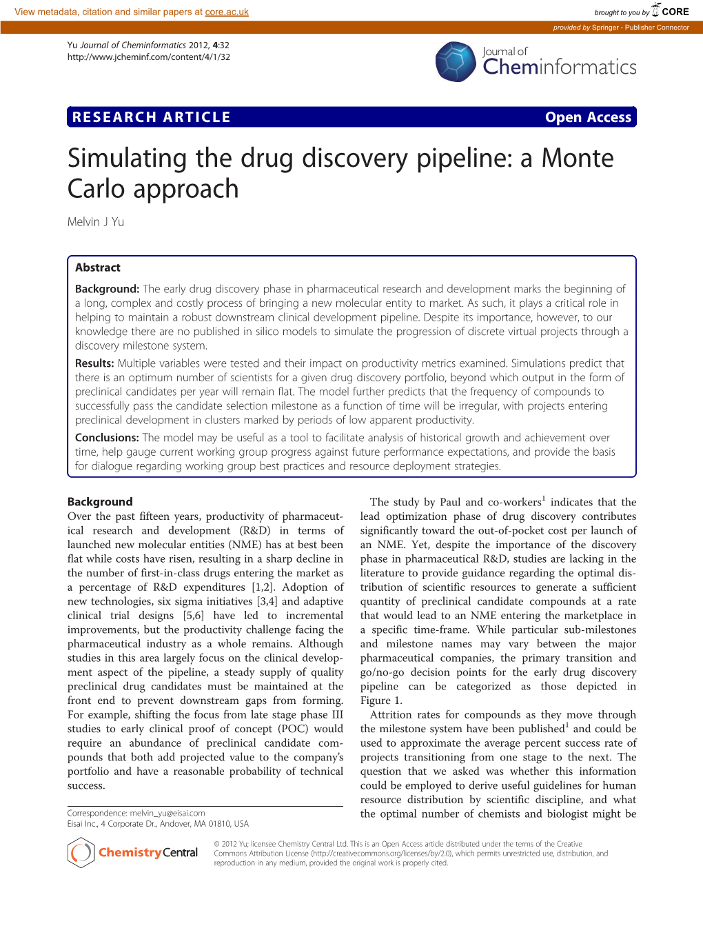 Simulating the Drug Discovery Pipeline: a Monte Carlo Approach Melvin J Yu