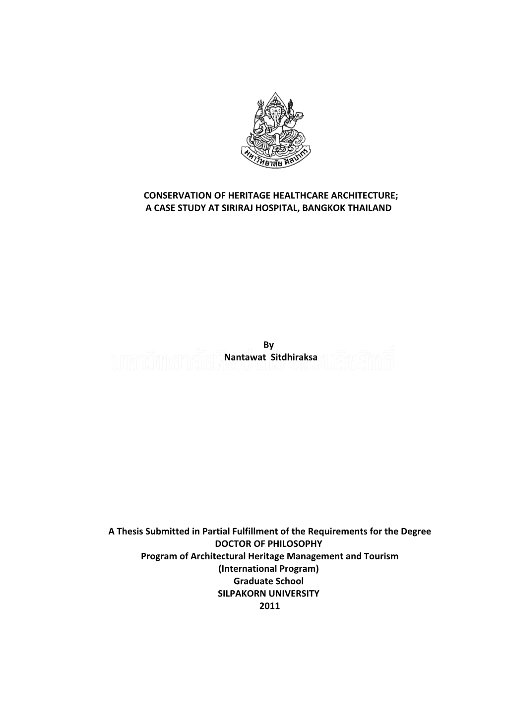 Conservation of Heritage Healthcare Architecture; a Case Study at Siriraj Hospital, Bangkok Thailand